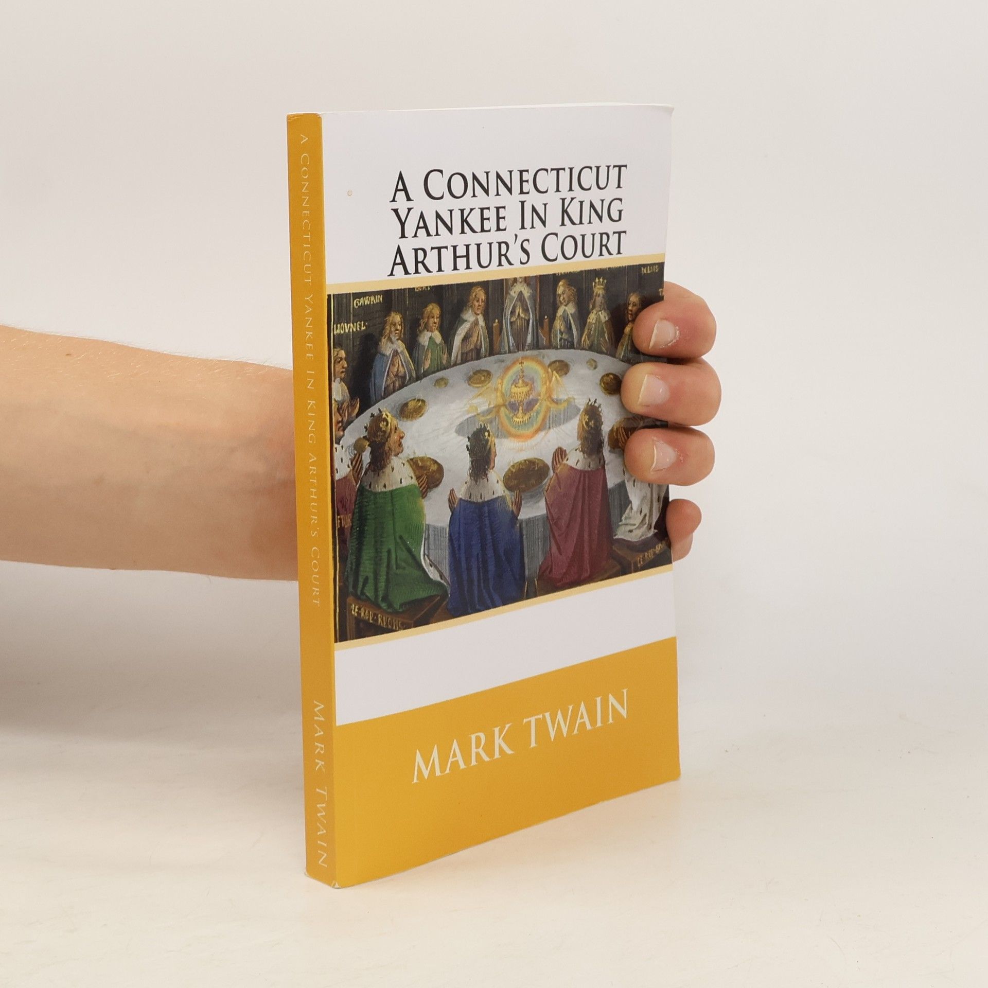 Mark Twain Connecticut Yankee in King Arthur's Court
