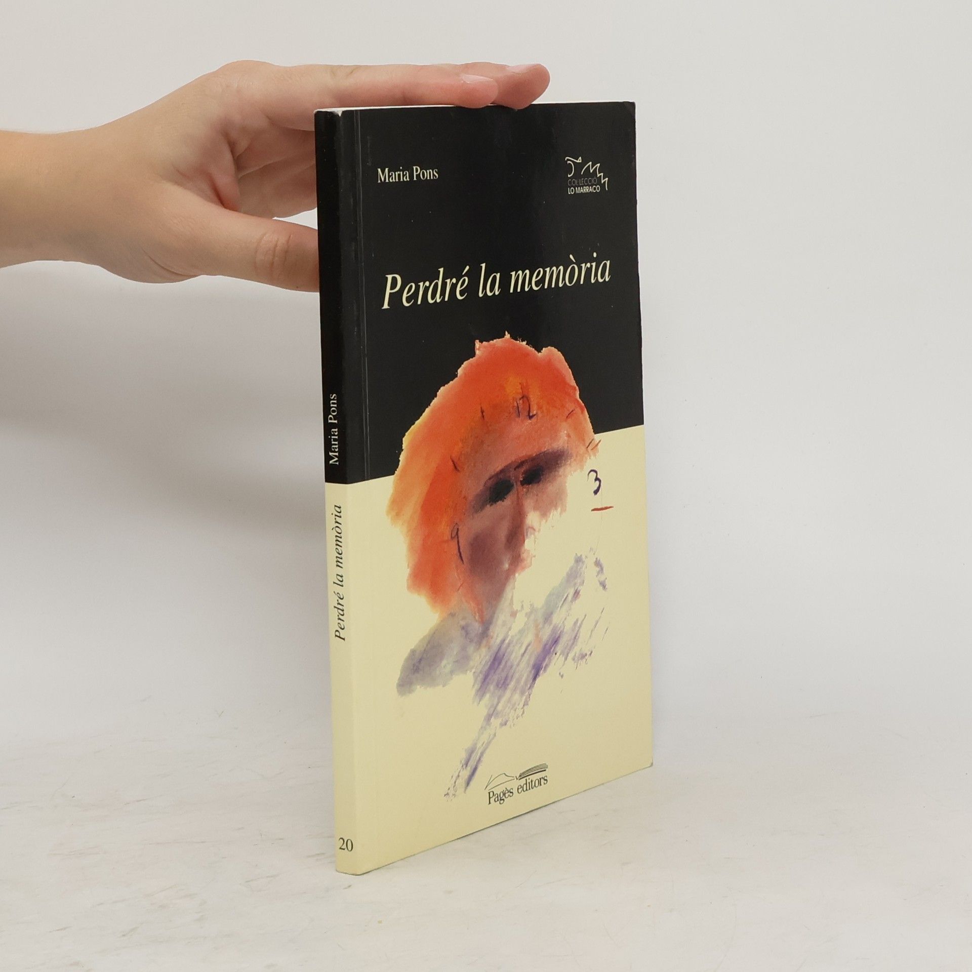 Maria Pons Lo Marraco - 20: Perdré la memòria