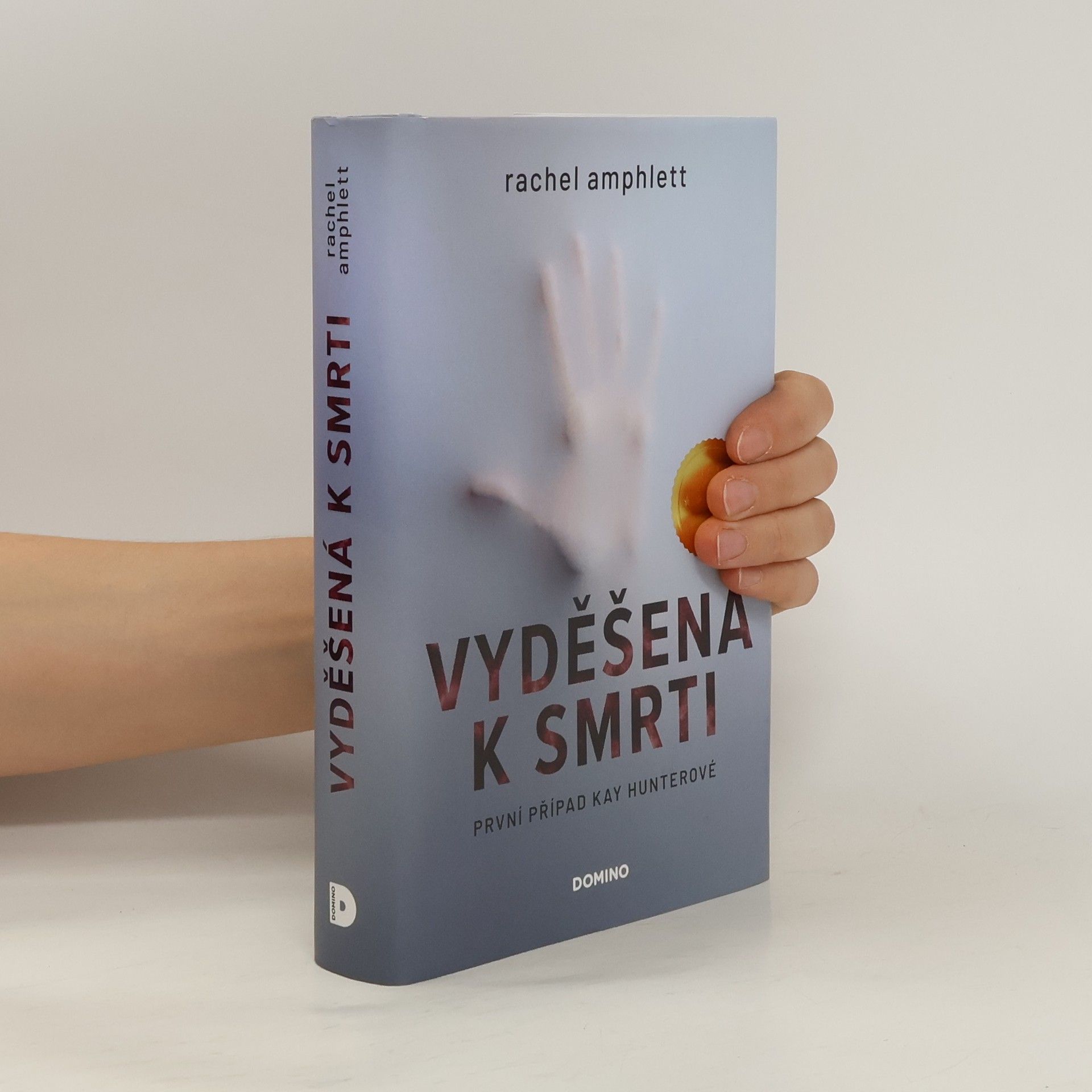 Rachel Amphlett Vyděšená k smrti : První případ Kay Hunterové