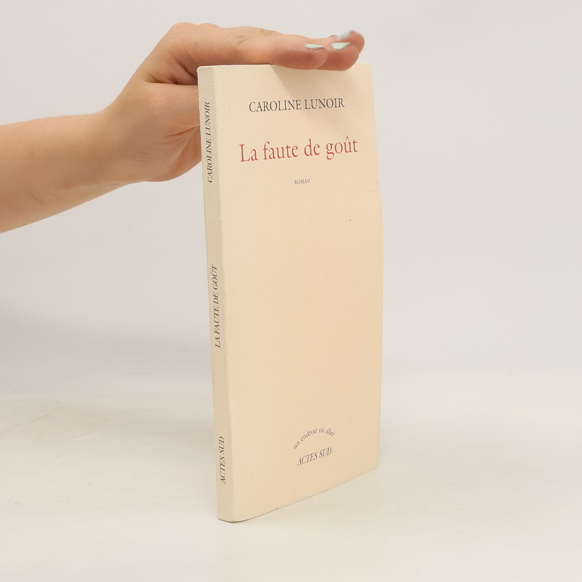 Caroline Lunoir La faute de goût