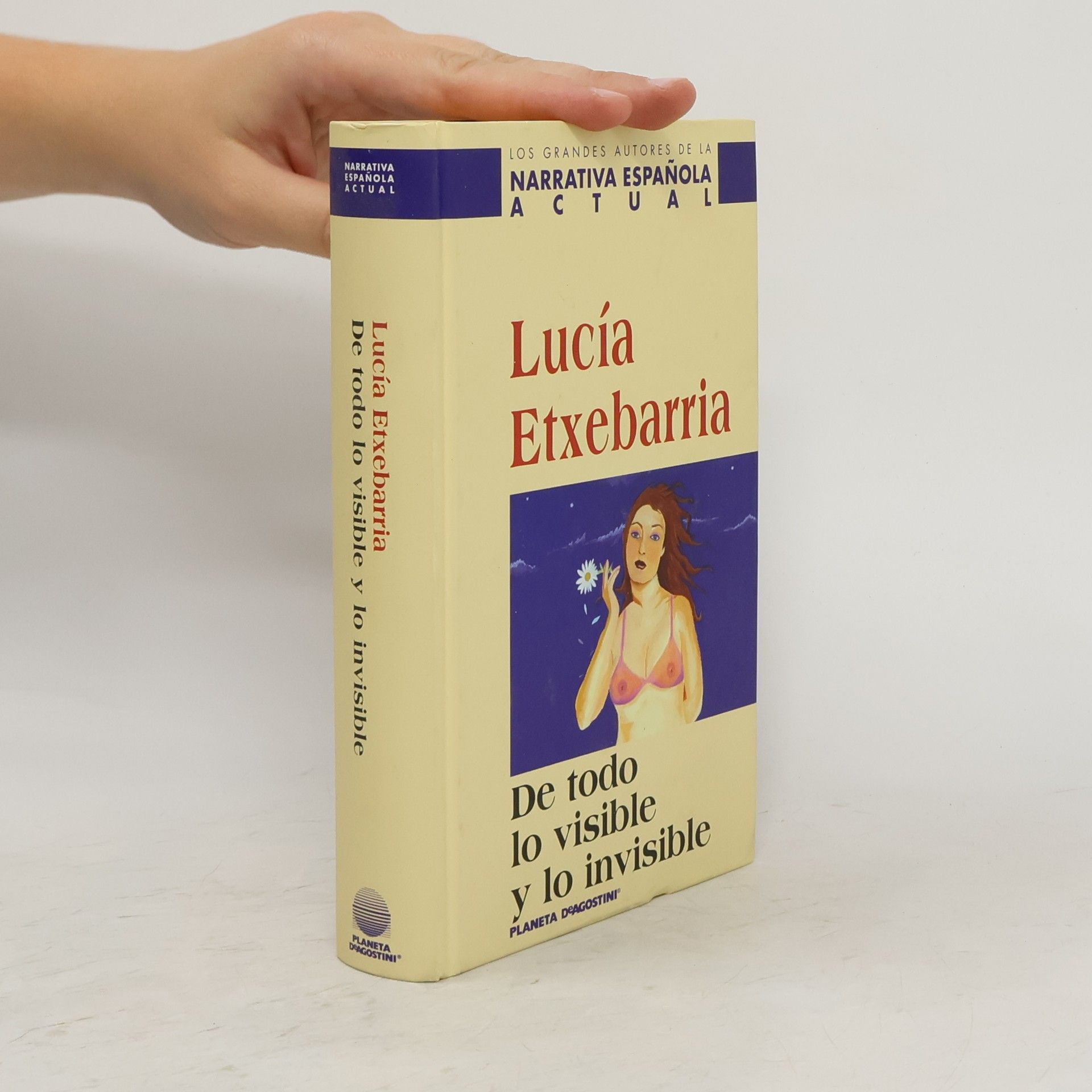 Lucía Etxebarria De todo lo visible y lo invisible