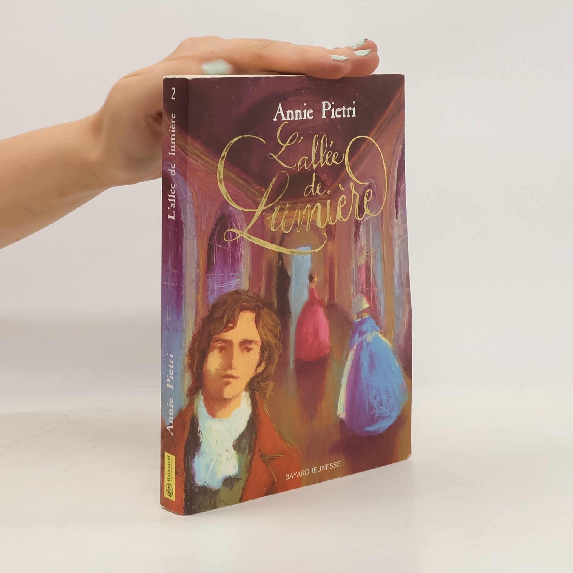 Annie Pietri Les miroirs du palais - 2: L'allée de lumière