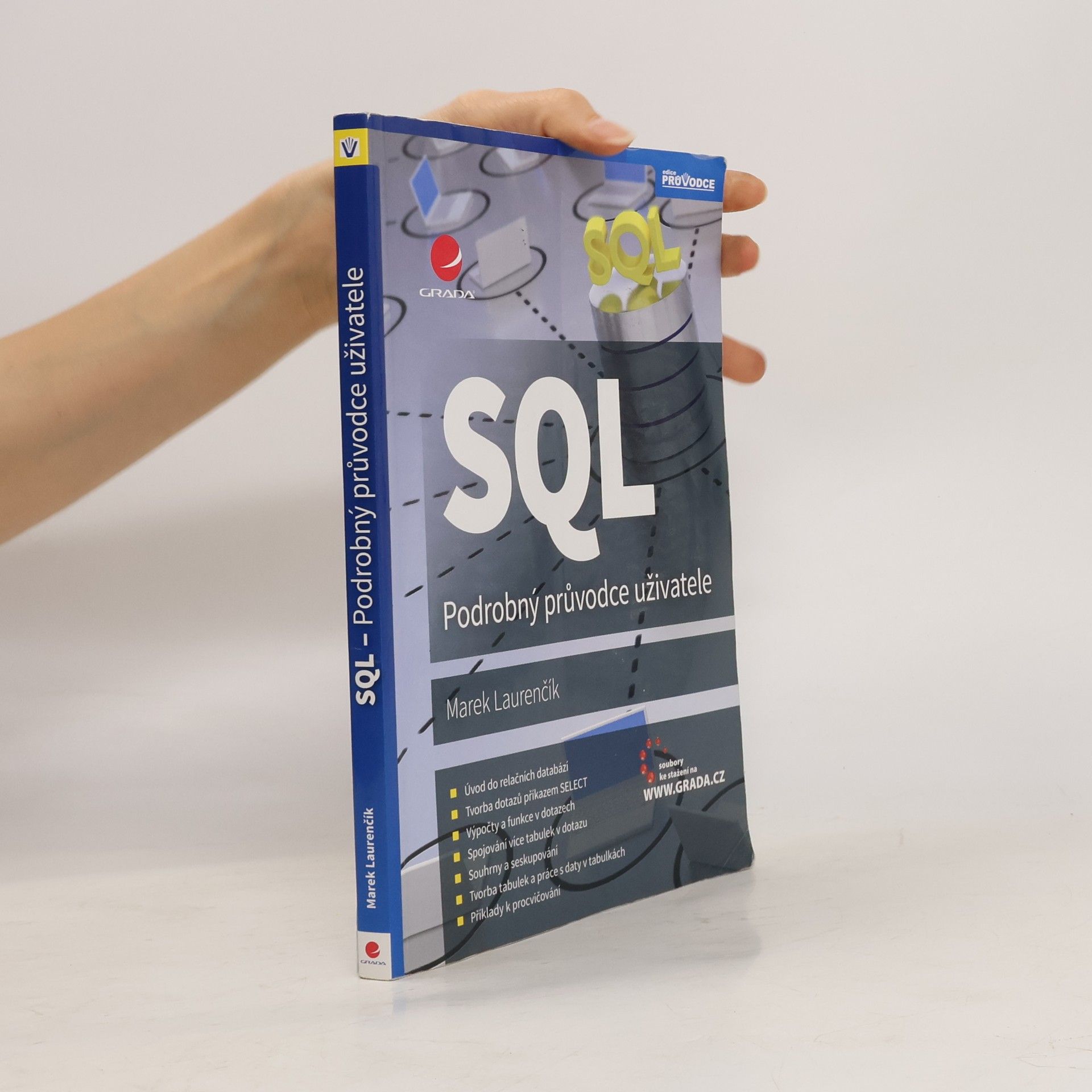 Marek Laurenčík SQL. Podrobný průvodce uživatele