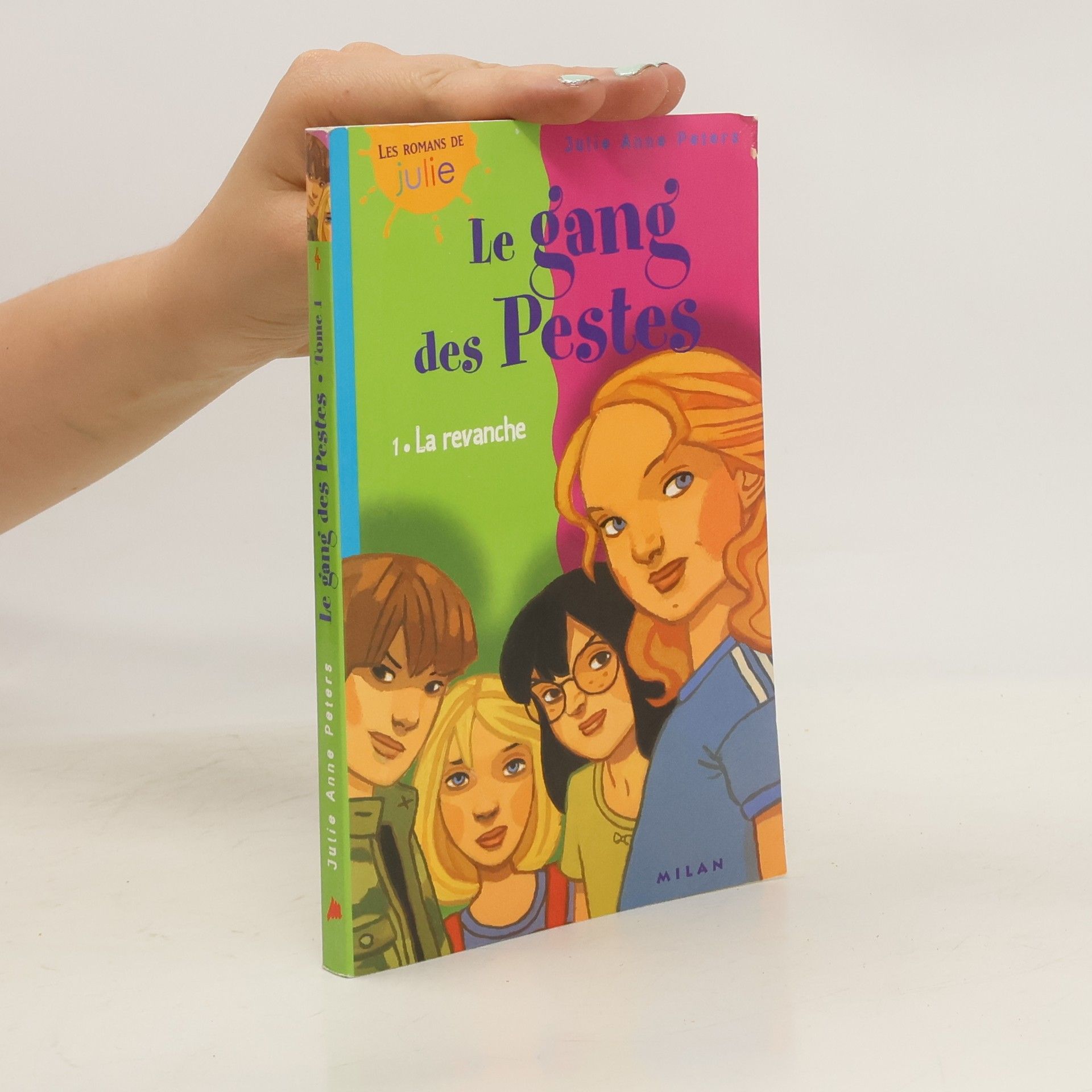 Julie Anne Peters Le Gang des pestes, numéro 1