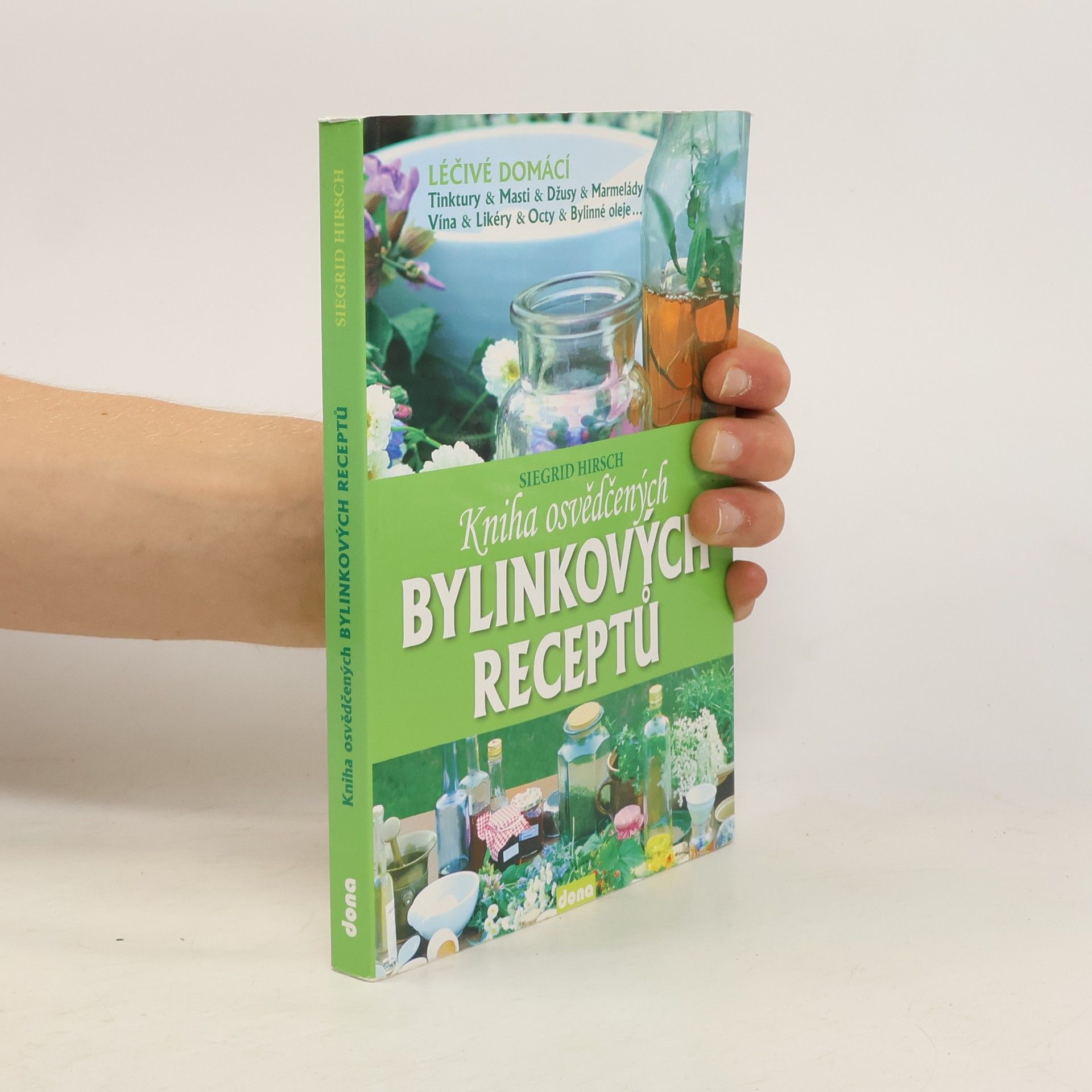 Siegrid Hirsch Kniha osvědčených bylinkových receptů