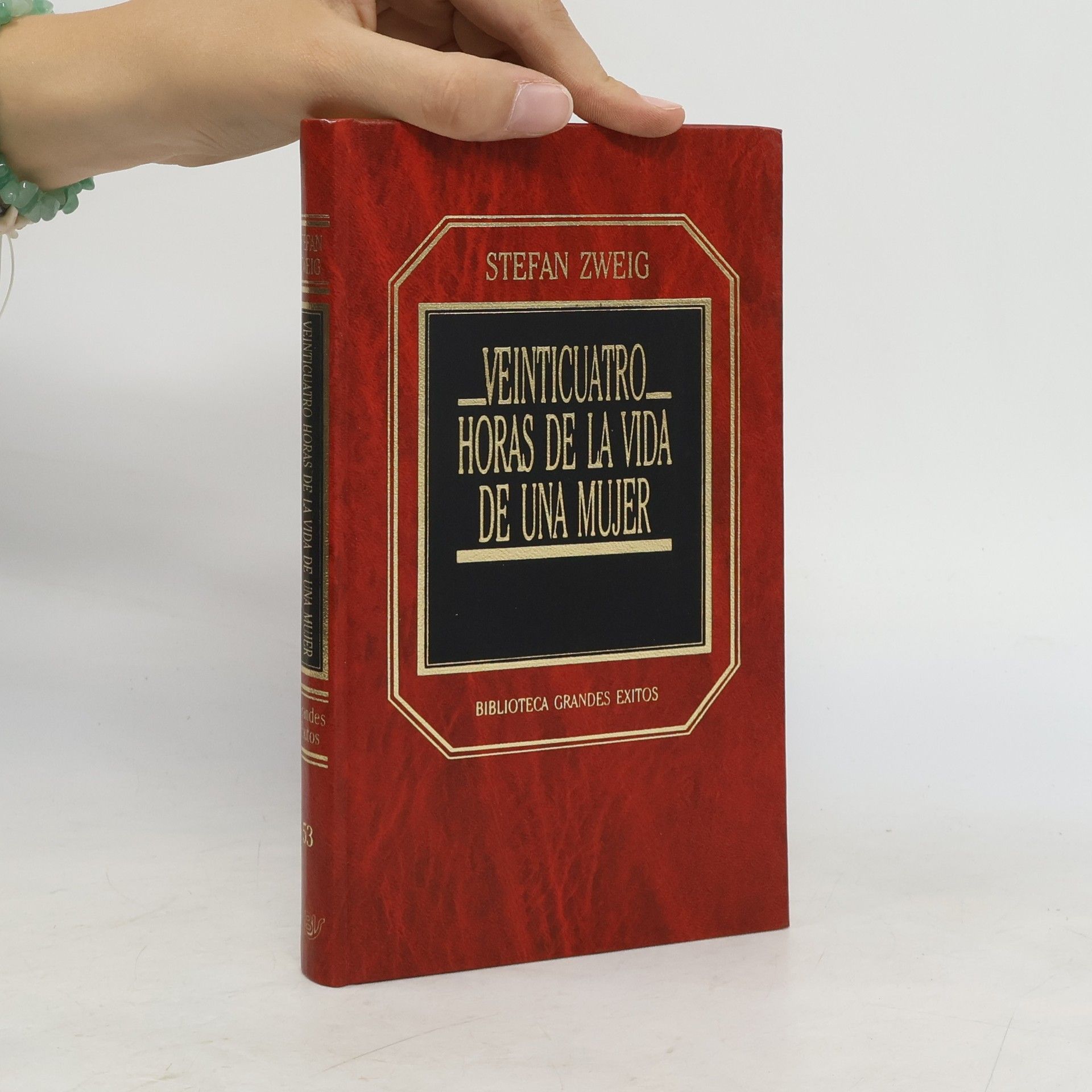 Stefan Zweig Biblioteca Grandes Éxitos - 63: Veinticuatro horas de la vida de una mujer