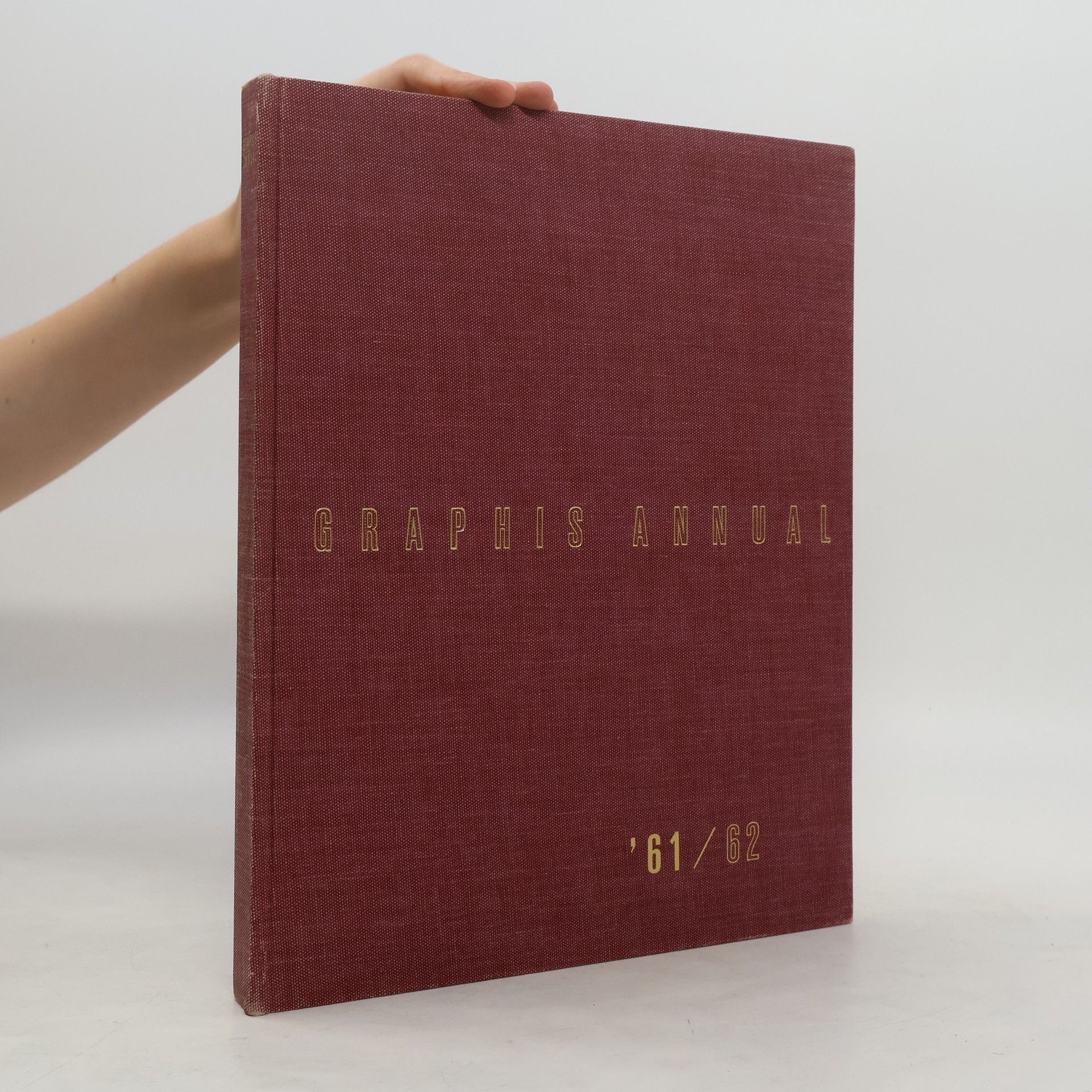 Various authors Graphis Annual '61/62. International Yearbook of Advertising Art