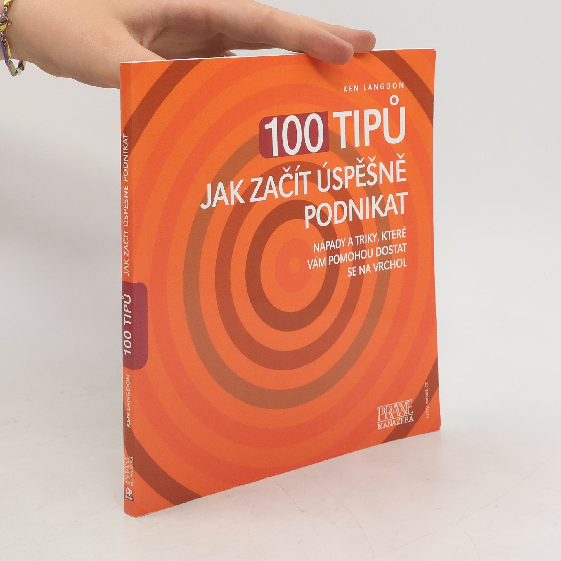 Ken Langdon 100 tipů jak začít úspěšně podnikat
