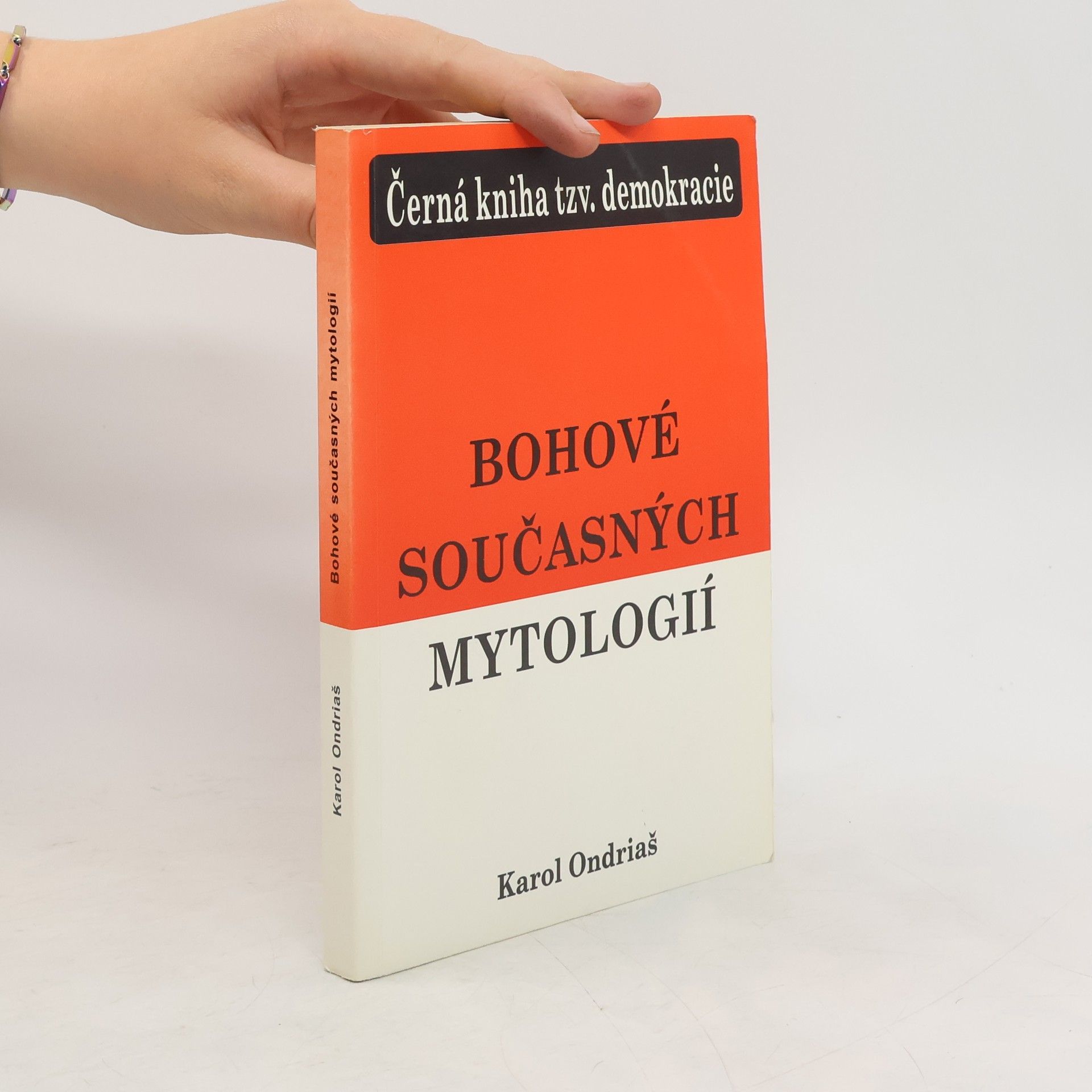 Karol Ondriáš Bohové současných mytologií