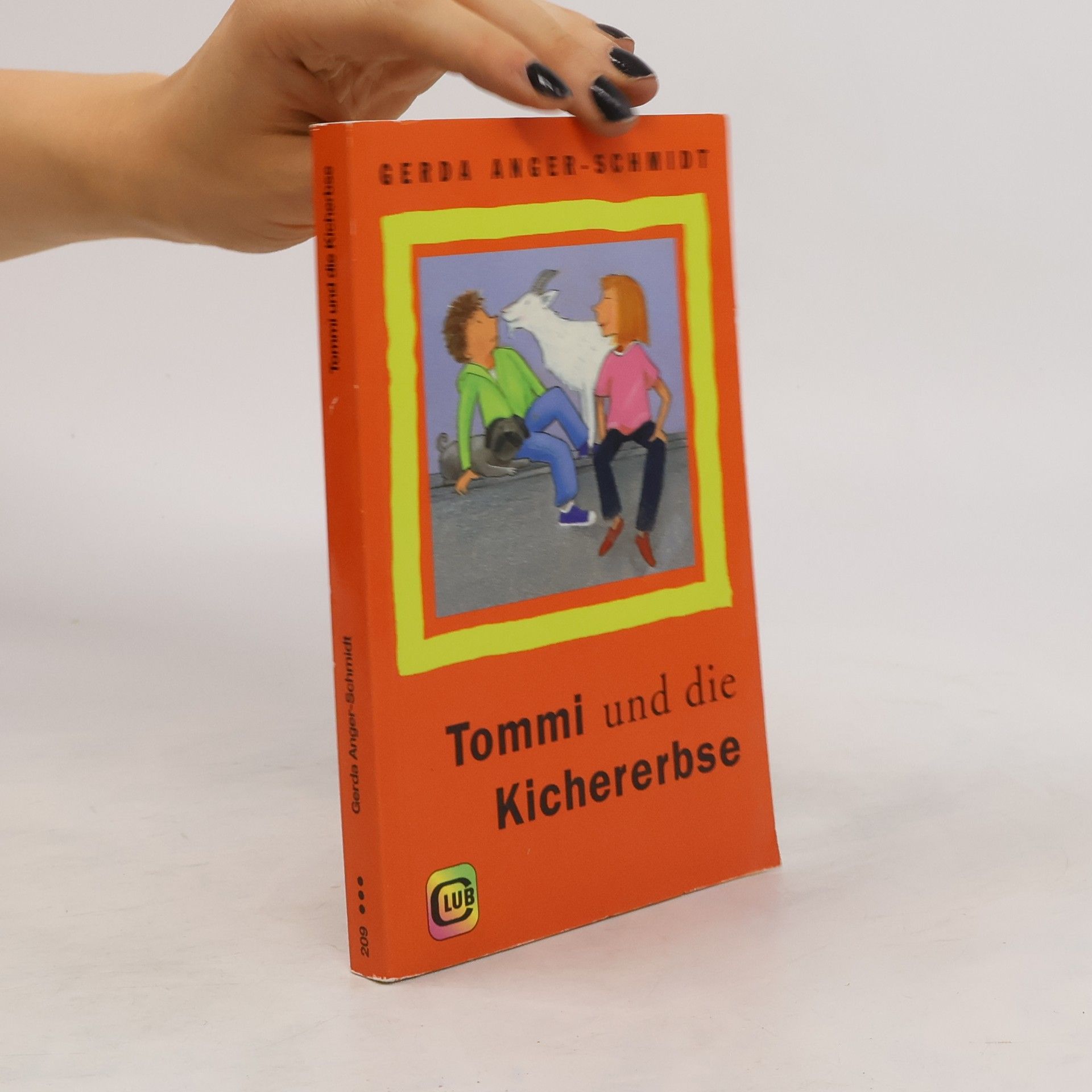 Gerda Anger-Schmidt Tommi und die Kichererbse