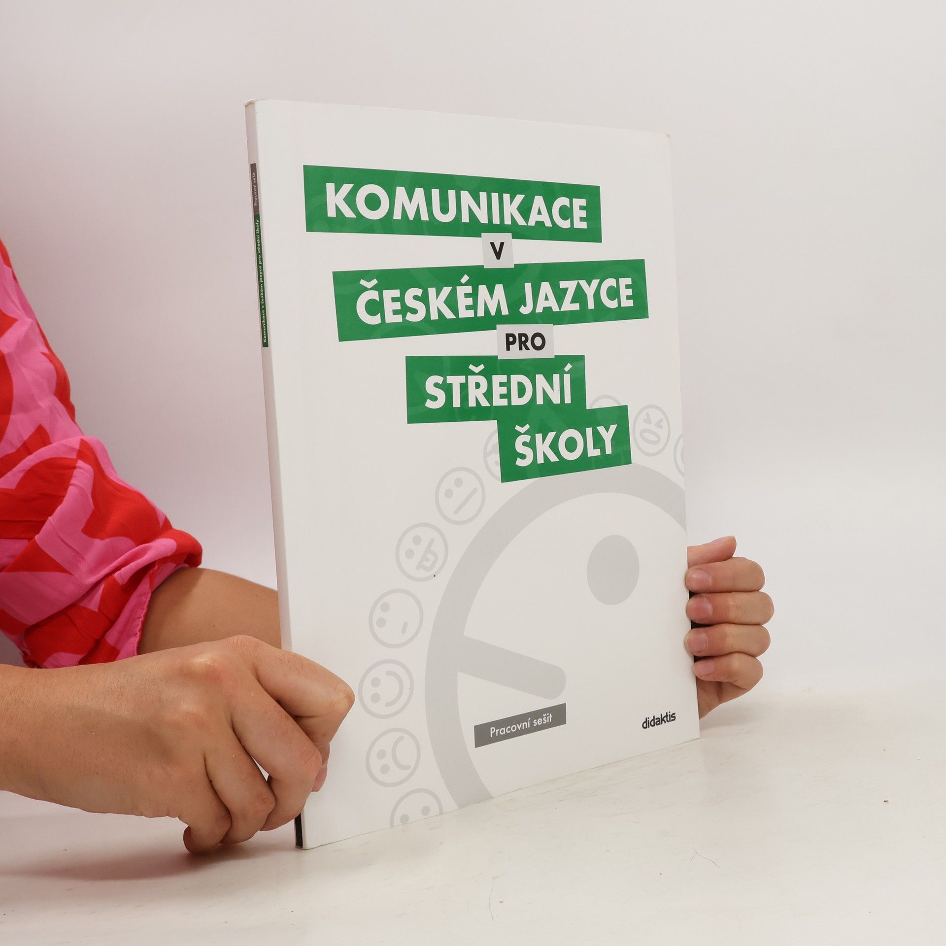 Olga Čelišová Komunikace v českém jazyce pro střední školy: Pracovní sešit