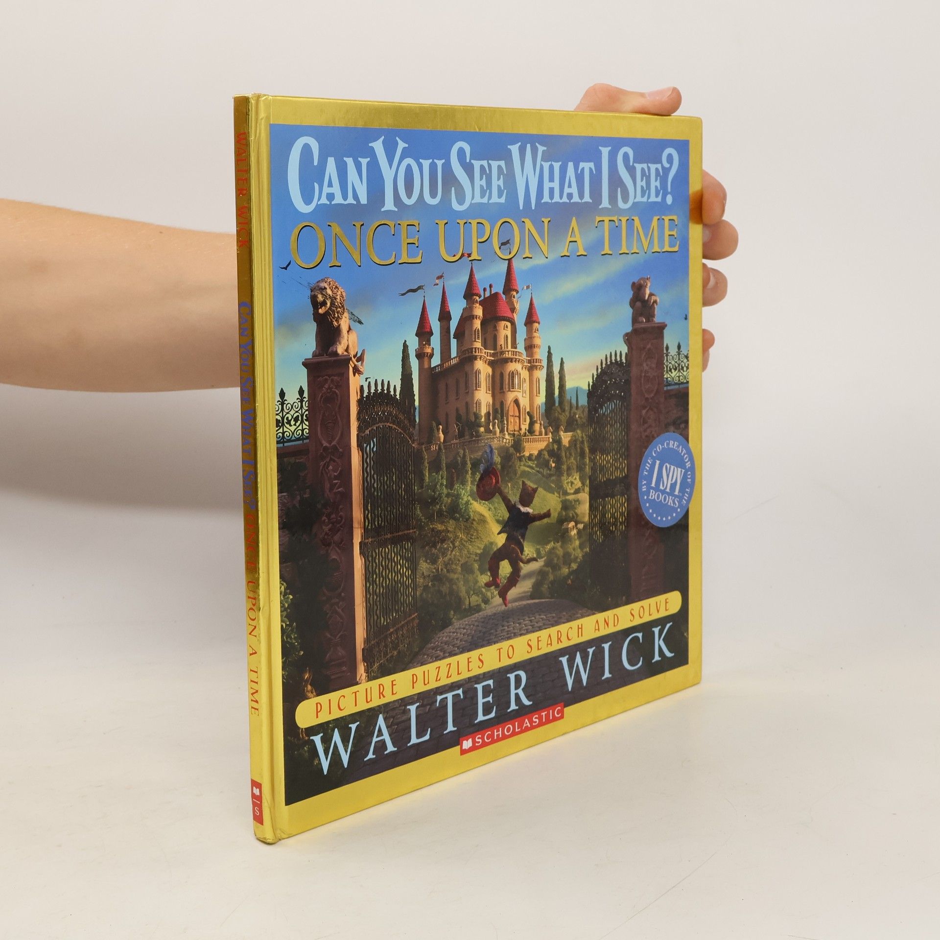 Walter Wick Can You See What I See? Once Upon a Time: Picture Puzzles to Search and Solve