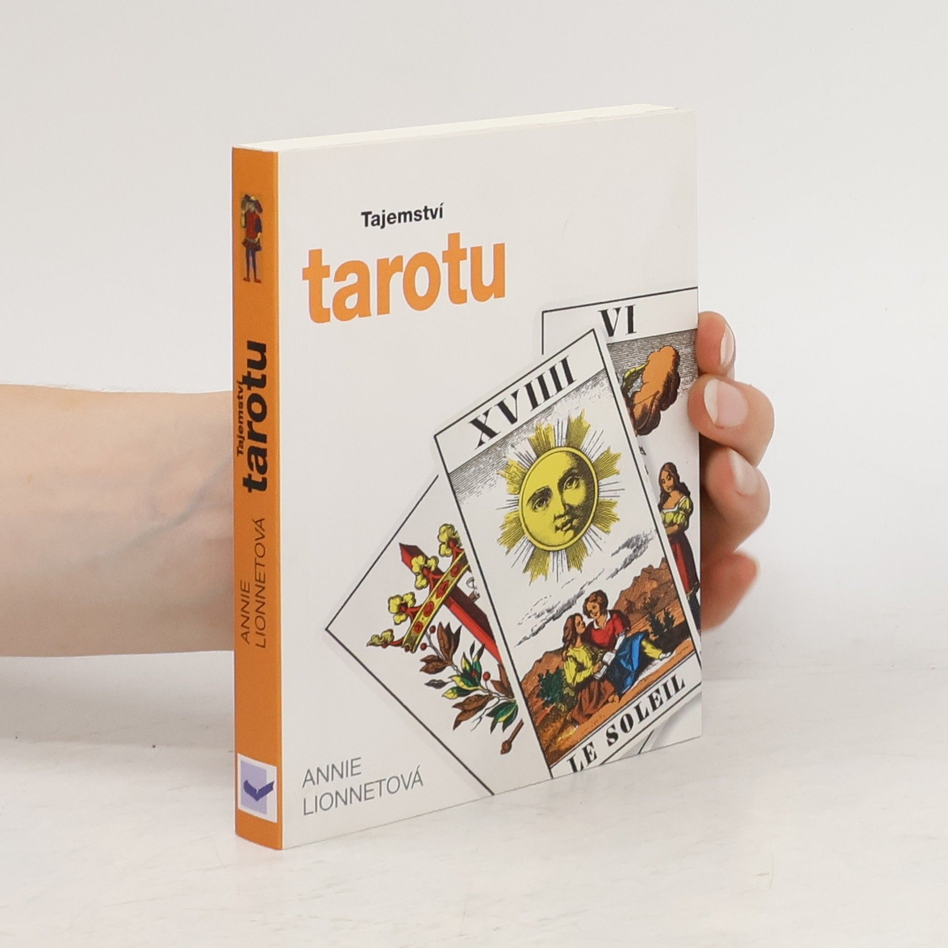 Annie Lionnet Tajemství tarotu