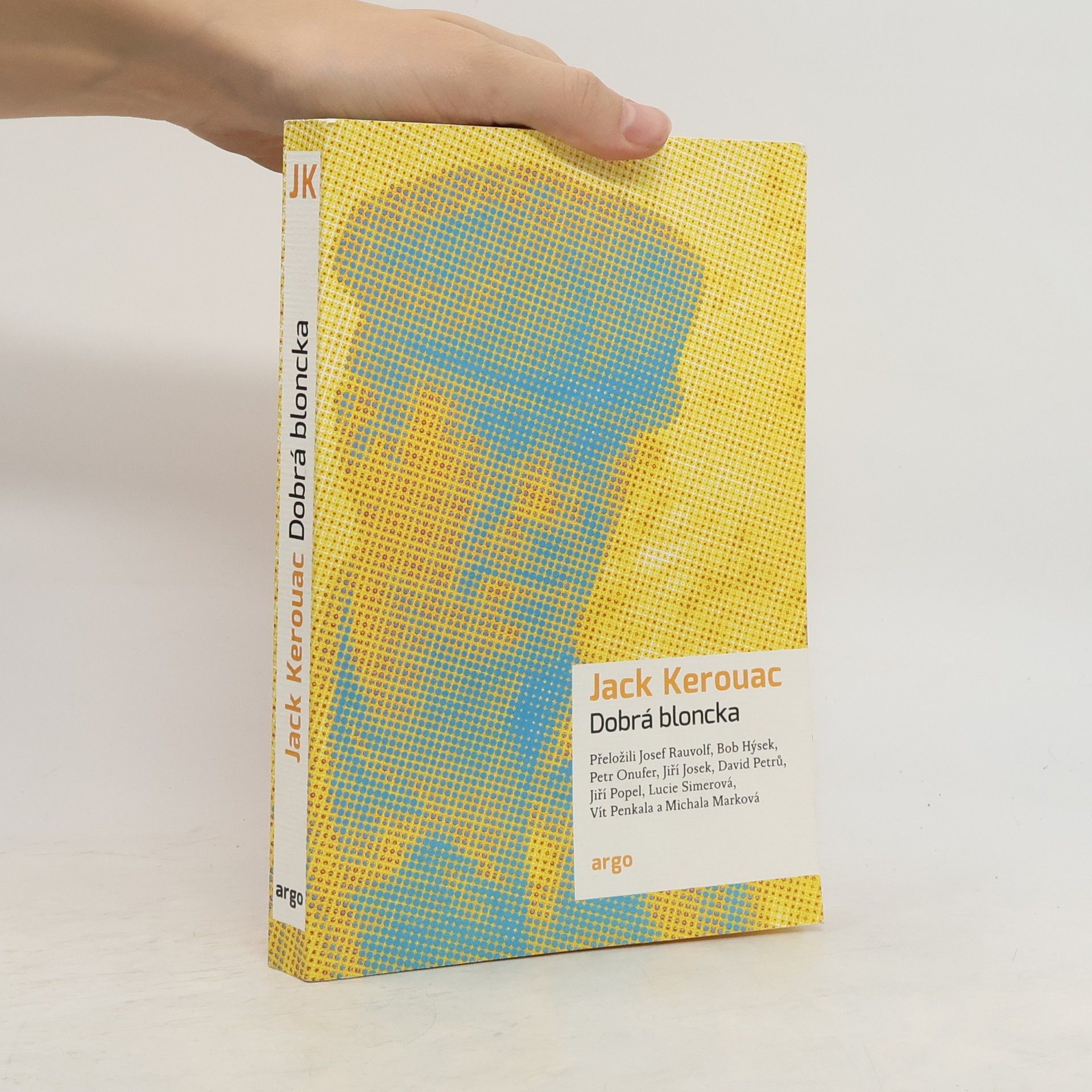 Jack Kerouac Dobrá bloncka
