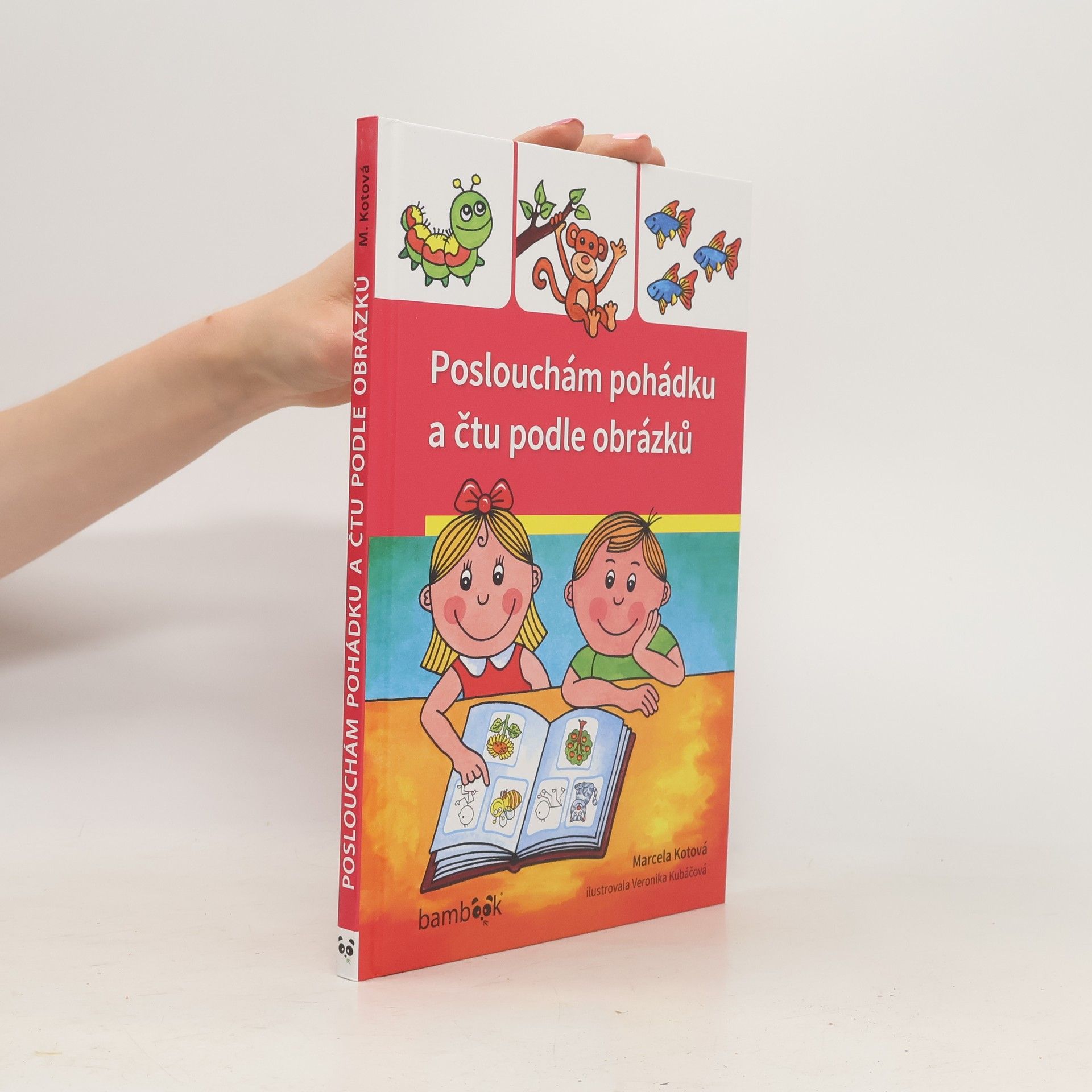 Marcela Kotová Poslouchám pohádku a čtu podle obrázků