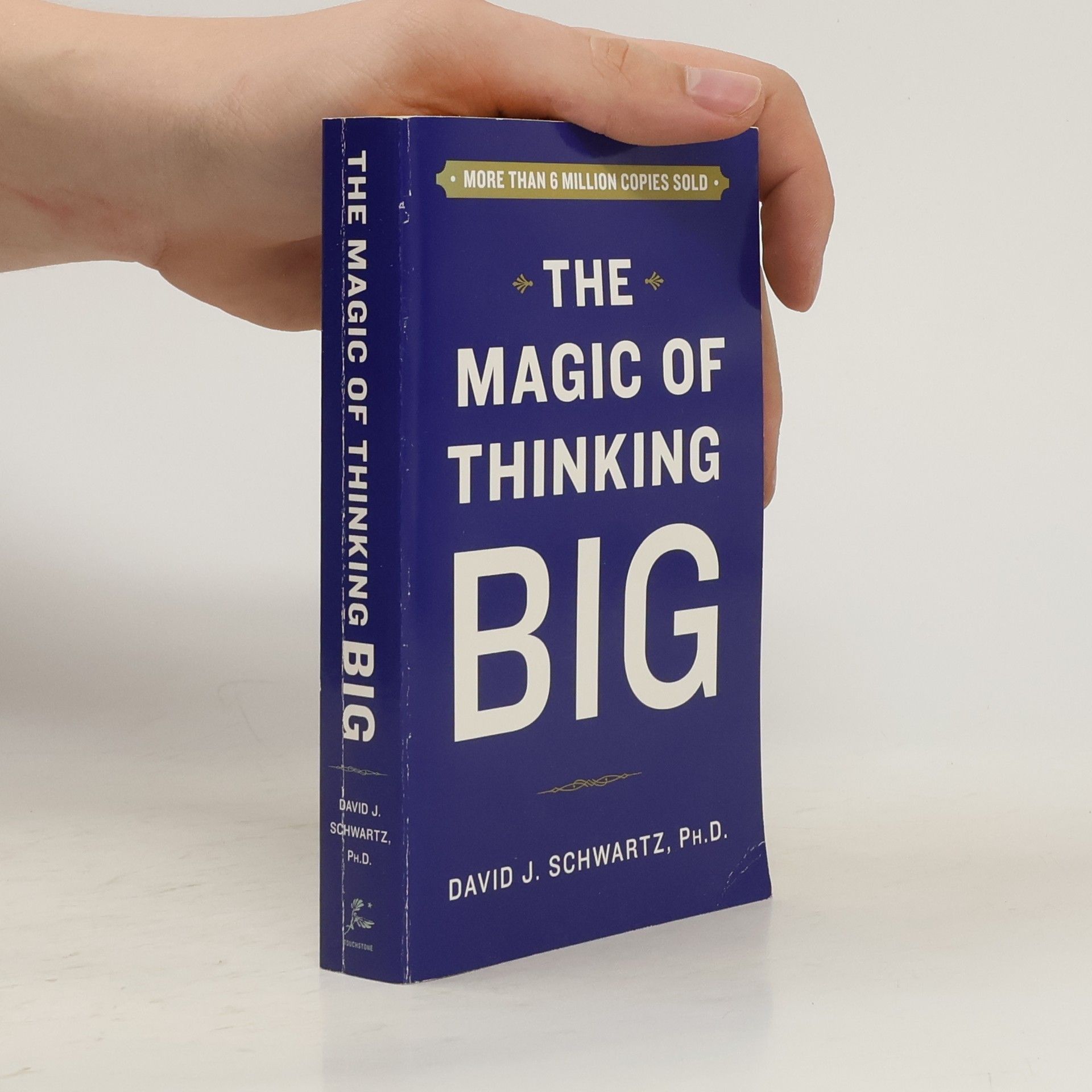 David Joseph Schwartz Magic of Thinking Big
