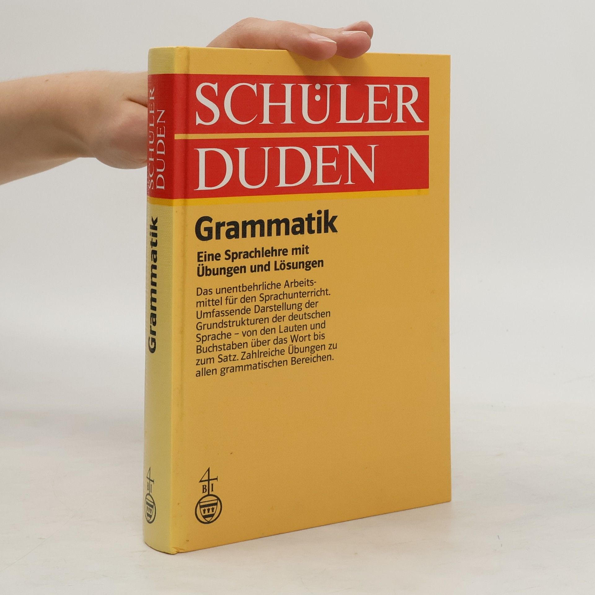 Horst Sitta Schülerduden Grammatik : eine Sprachlehre mit Übungen und Lösungen