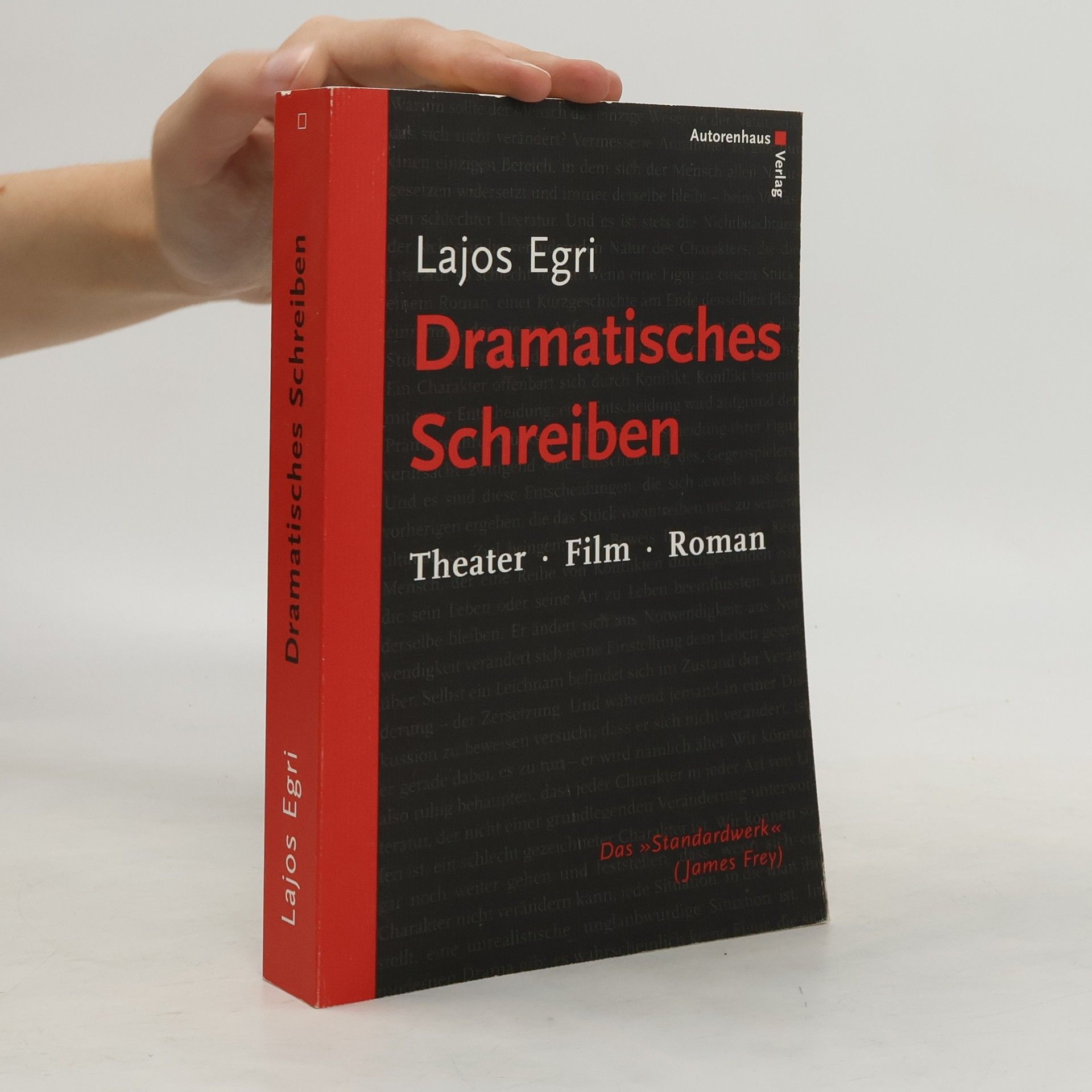 Lajos Egri Dramatisches Schreiben. Theater Film Roman