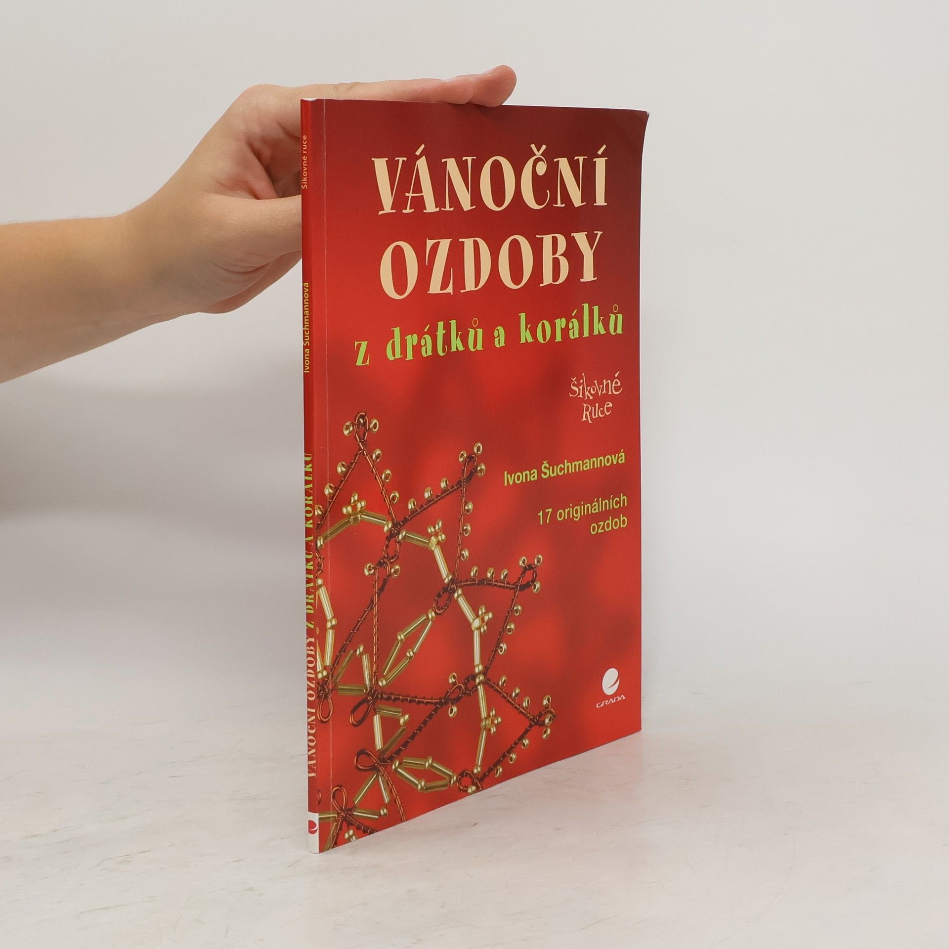 Ivona Šuchmanová Vánoční ozdoby z drátků a korálků