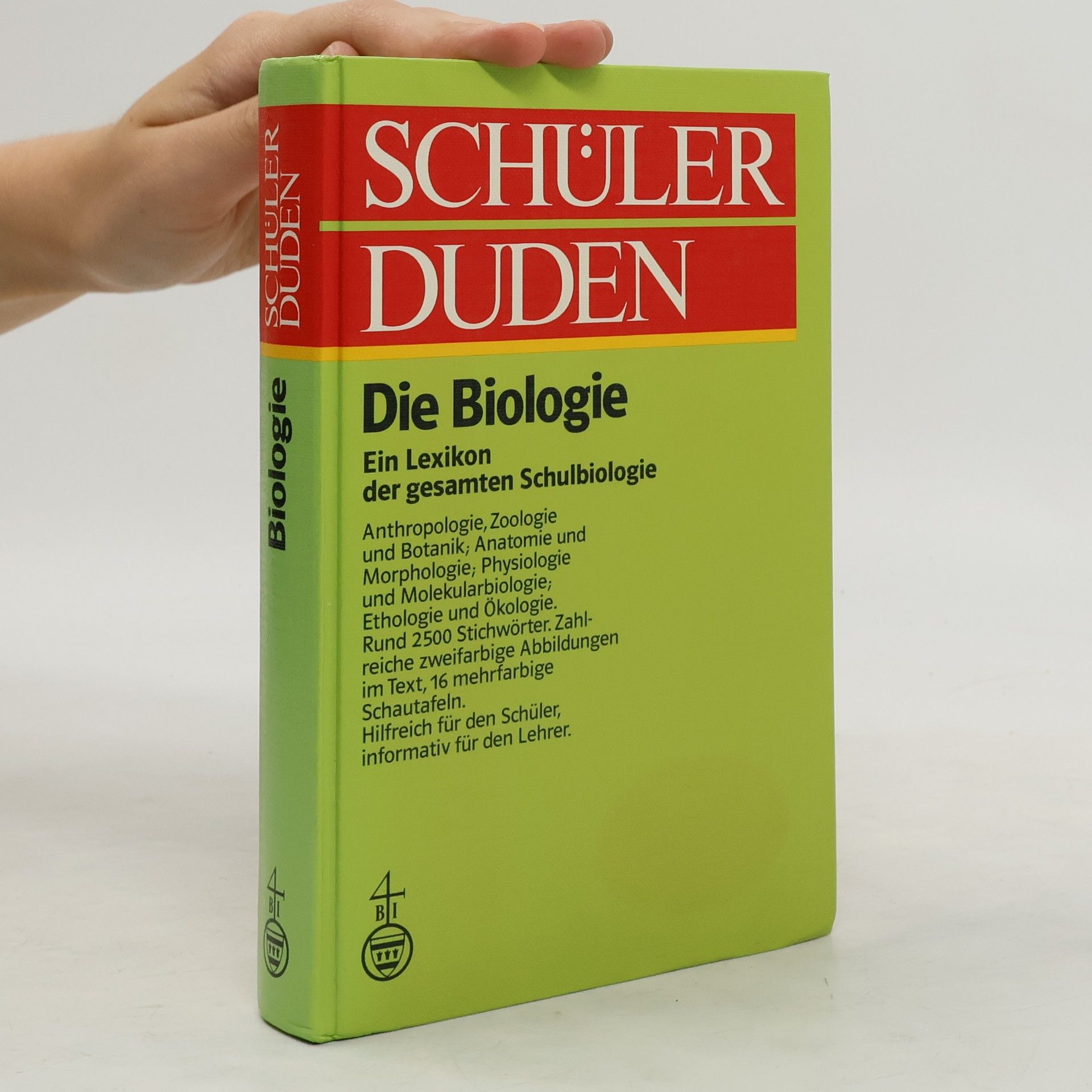 Karl-Heinz Ahlheim Schülerduden. Die Biologie. Ein Lexikon der gesamten Schulbiologie