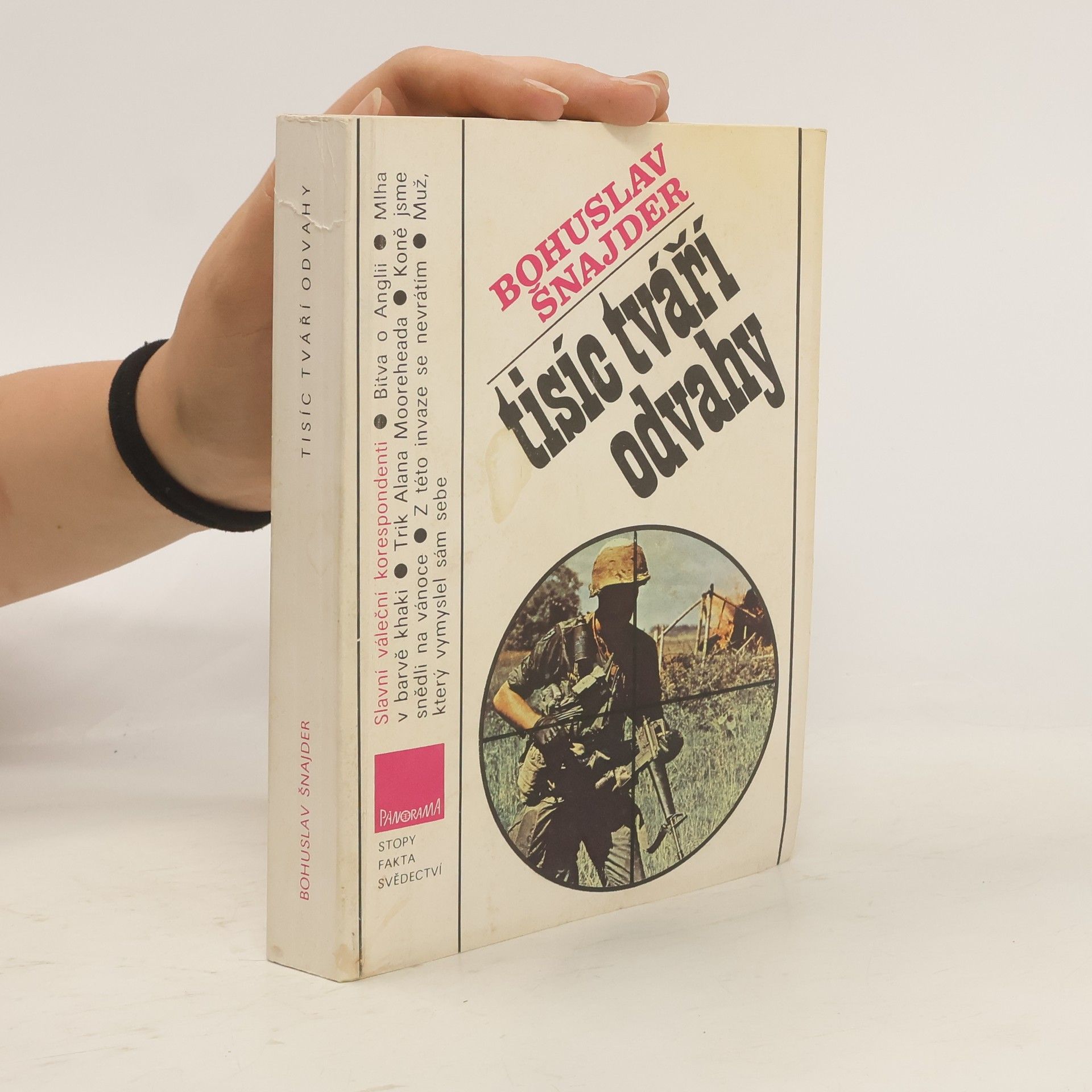 Tisíc tváří odvahy. Slavní váleční korespondenti