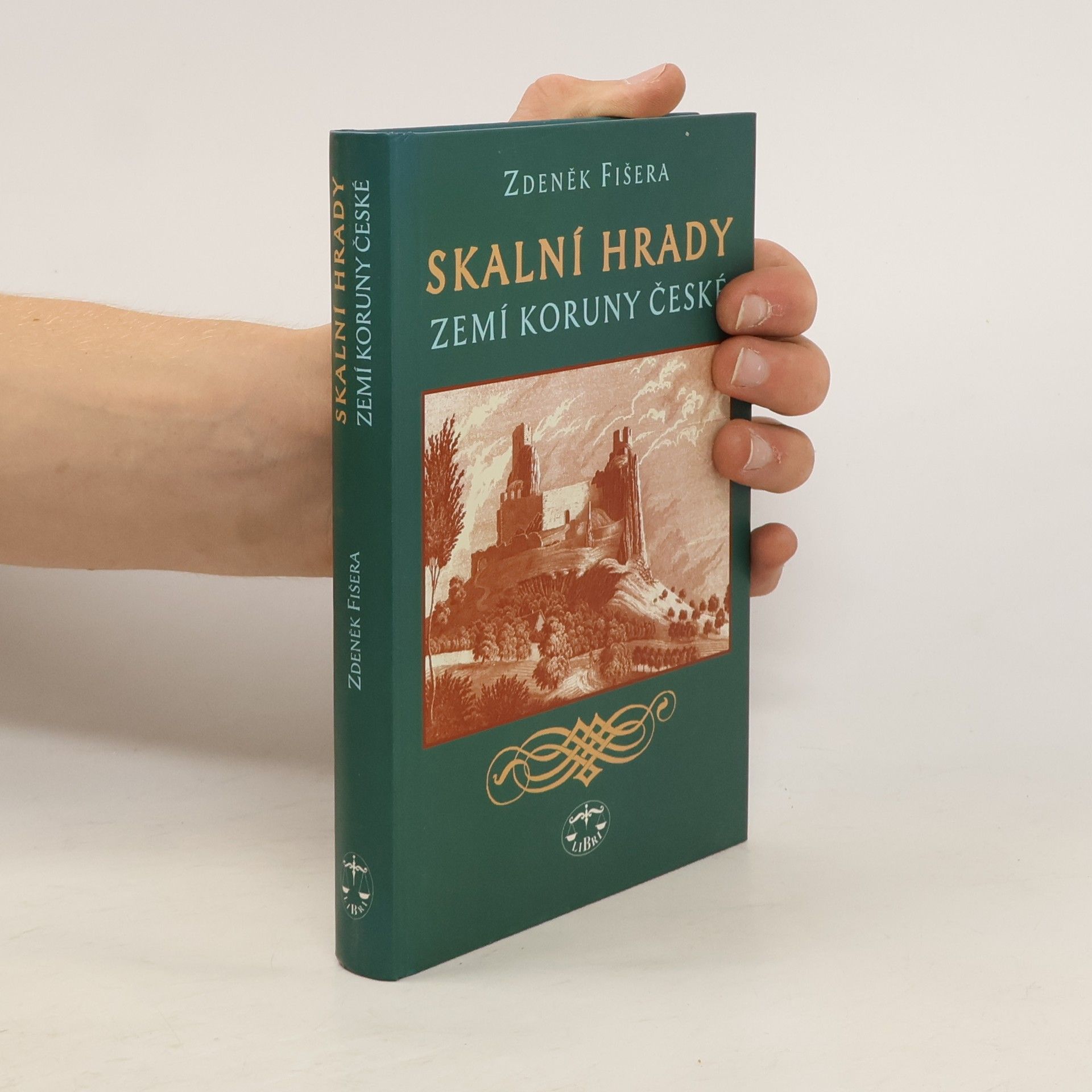 Zdeněk Fišera Skalní hrady zemí Koruny české