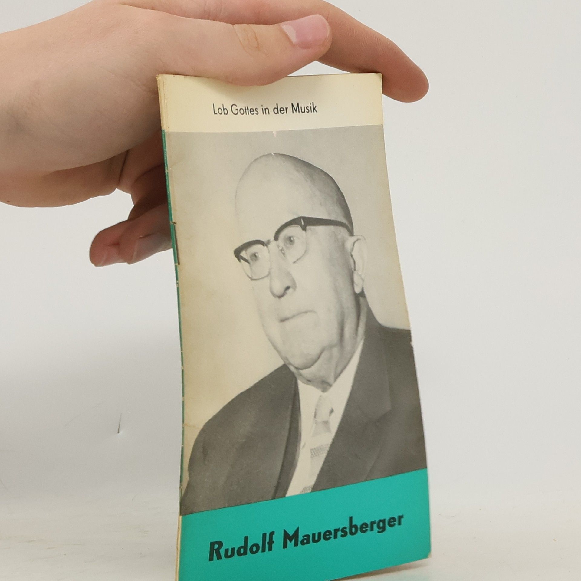 Rudolf Mauersberger Lob Gottes in der Musik