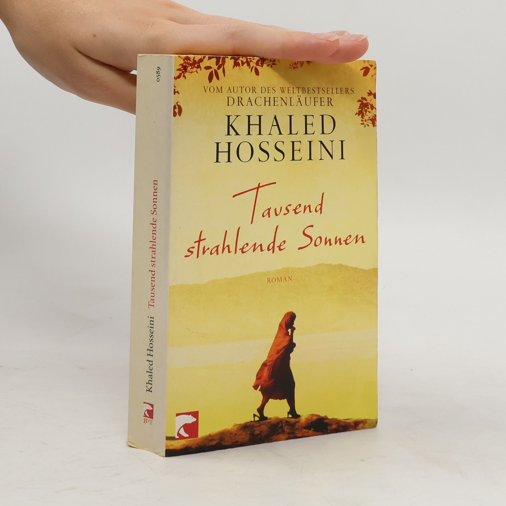 Khaled Hosseini Tausend strahlende Sonnen : Roman