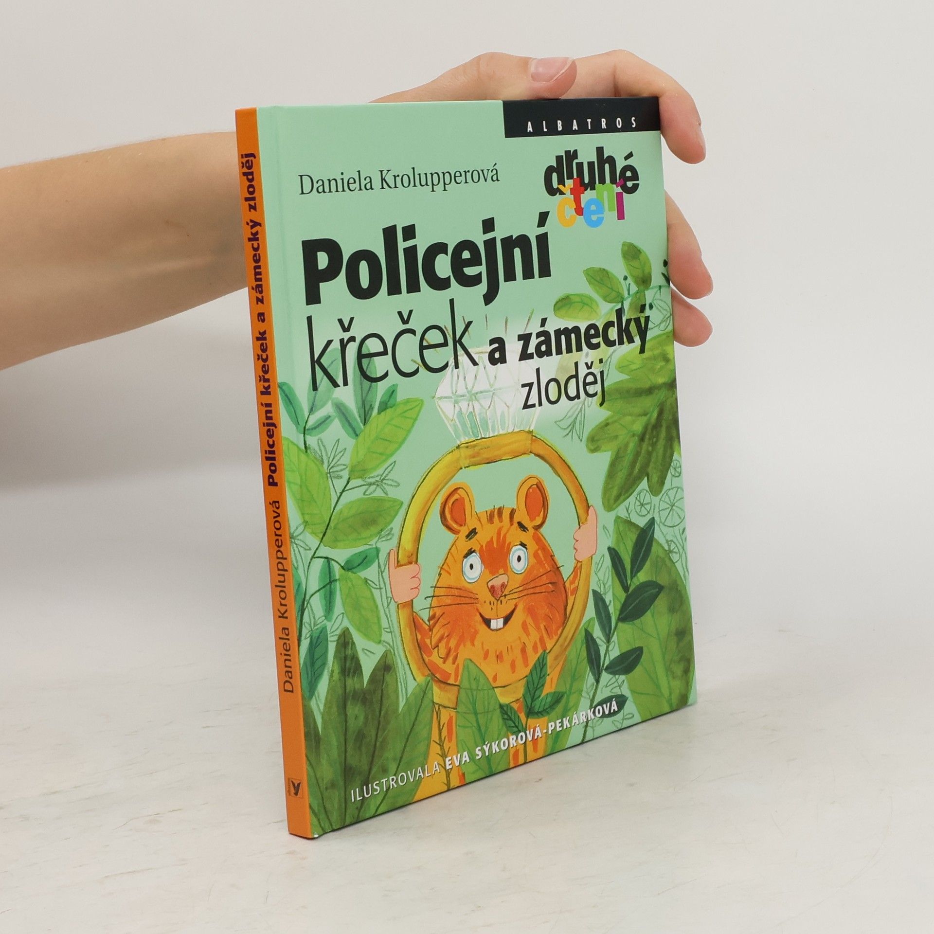Daniela Krolupperová Policejní křeček a zámecký zloděj