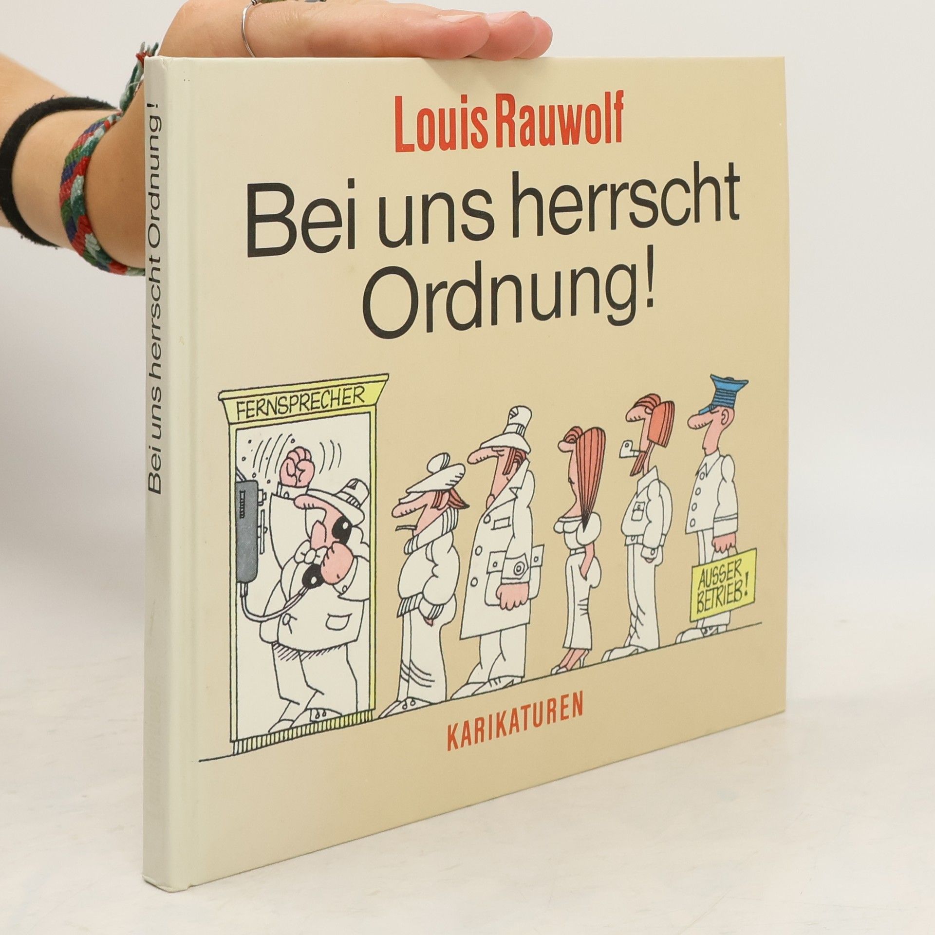 Louis Rauwolf Bei uns herrscht Ordnung!