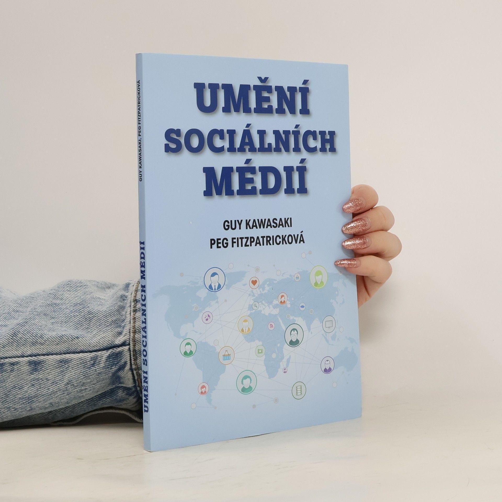 Umění sociálních médií : silné tipy pro silné uživatele