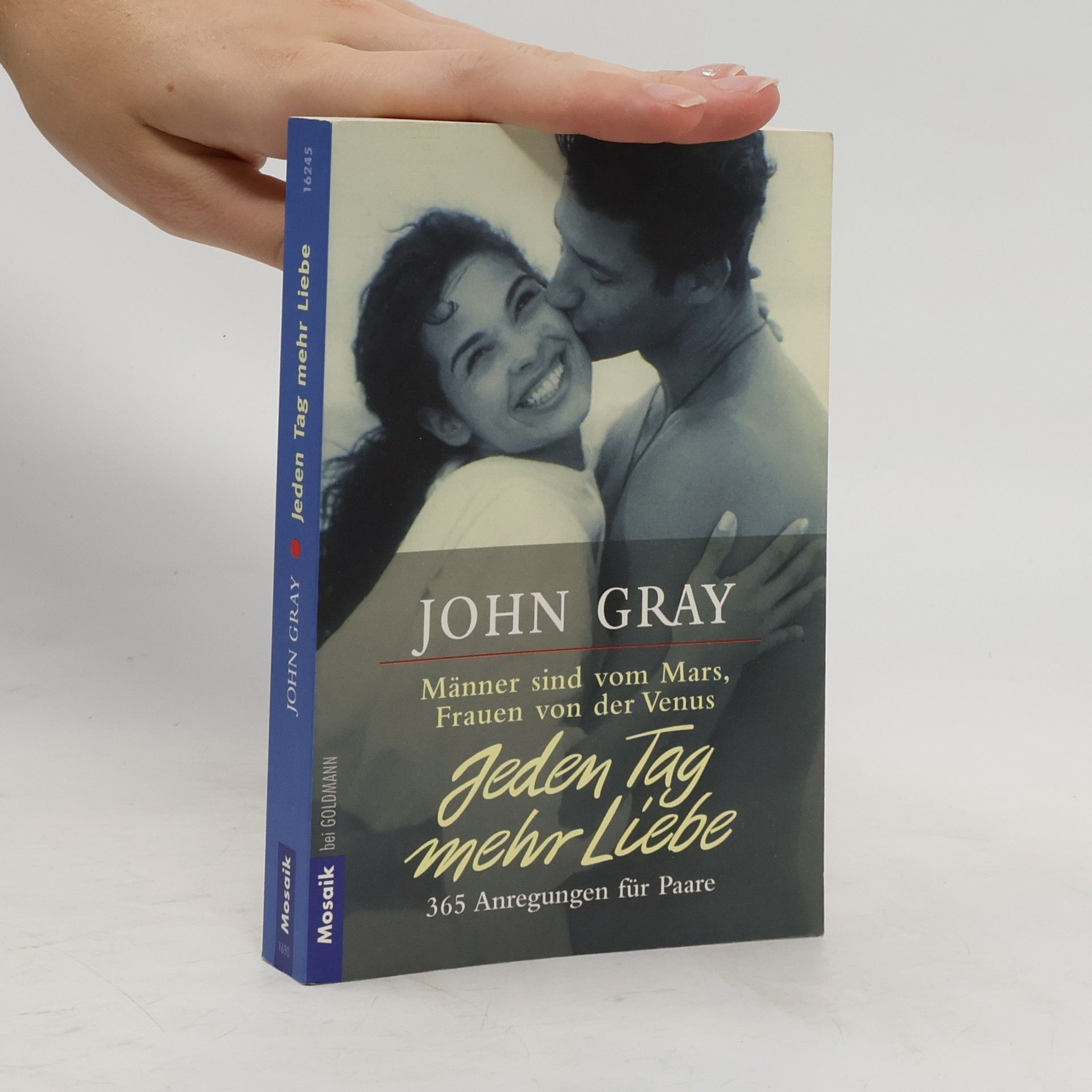 John Gray Jeden Tag mehr Liebe