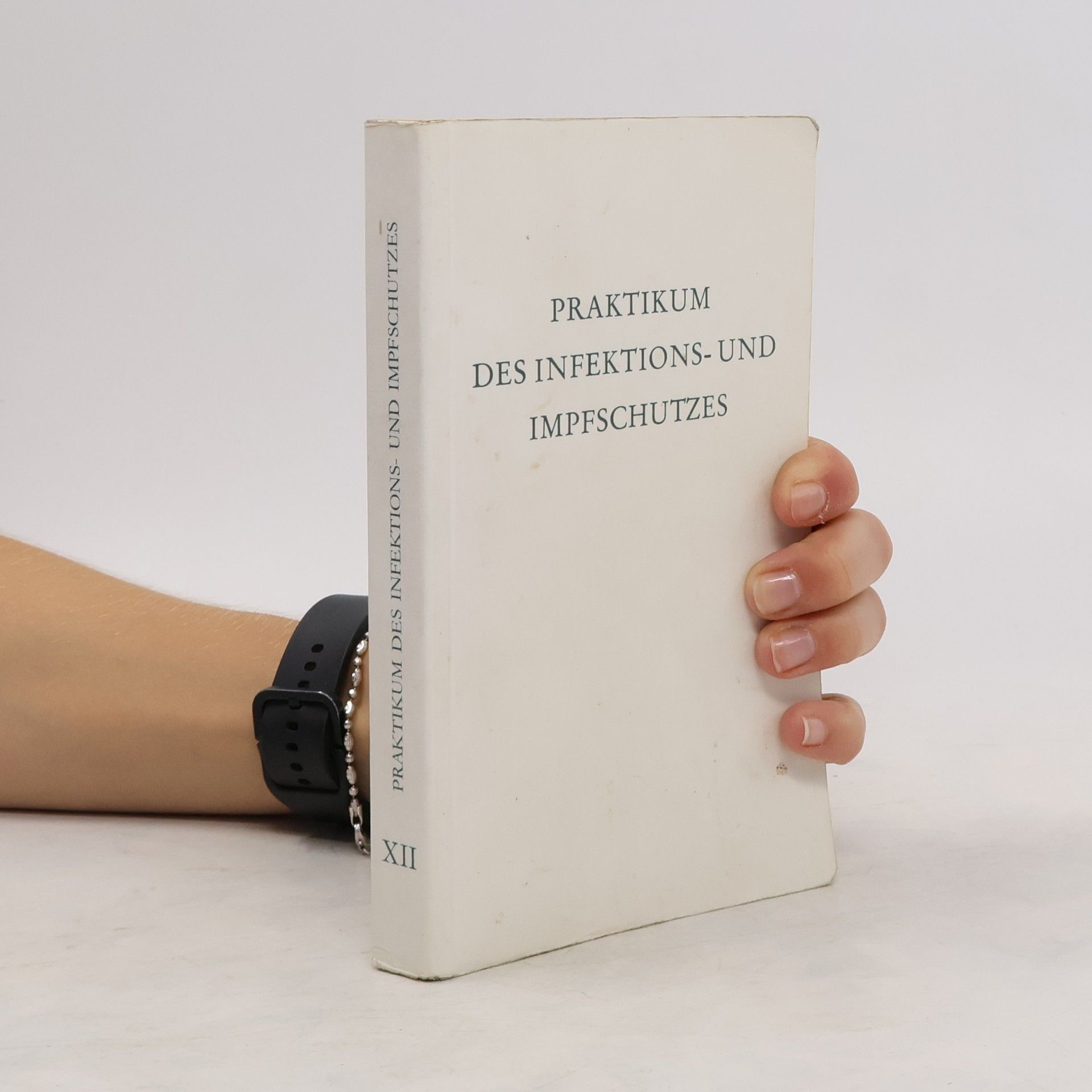 Botho Bösel Praktikum des Infektions- und Impfschutzes