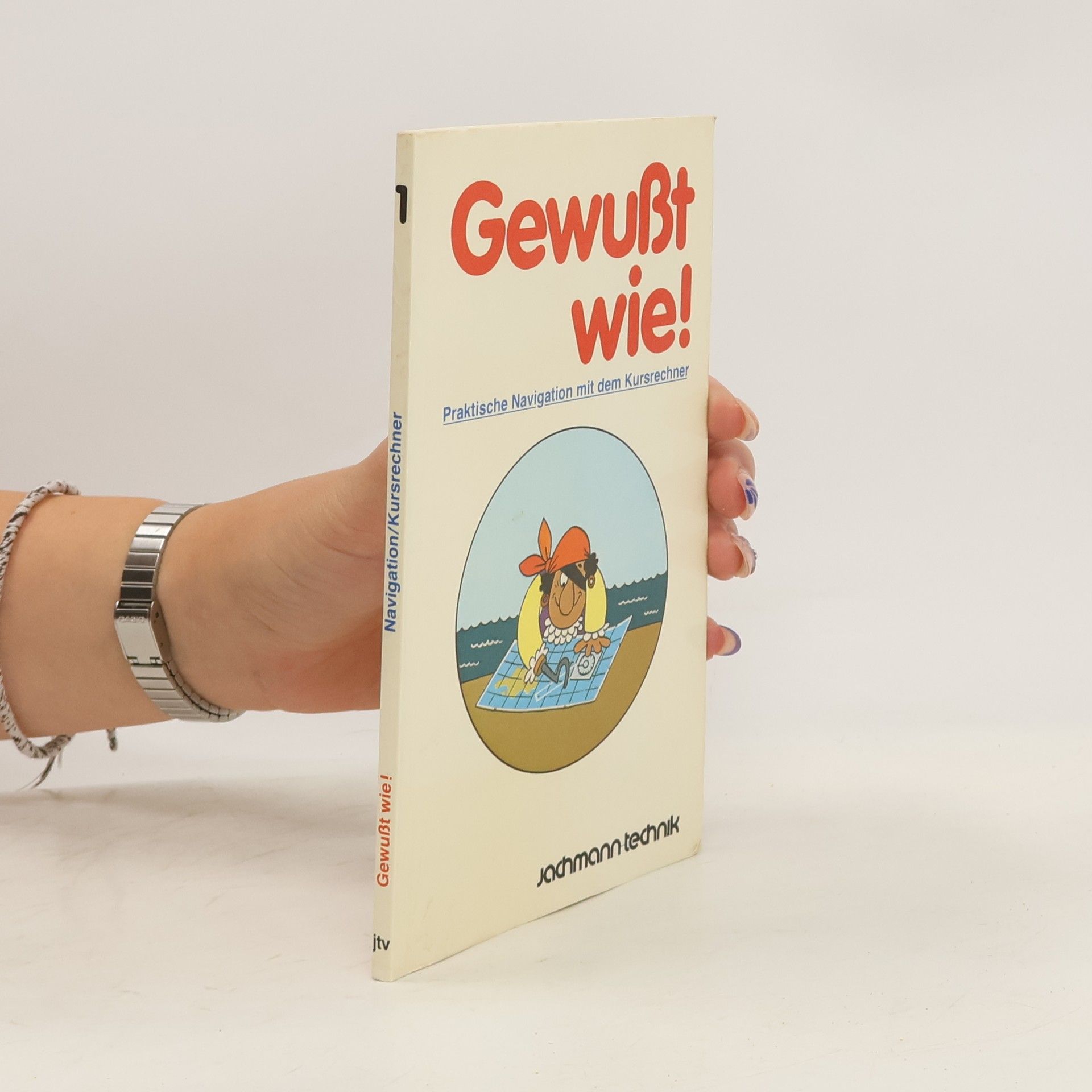 Collectif d'auteurs Gewußt wie! Praktische Navigation mit dem Kursrechner