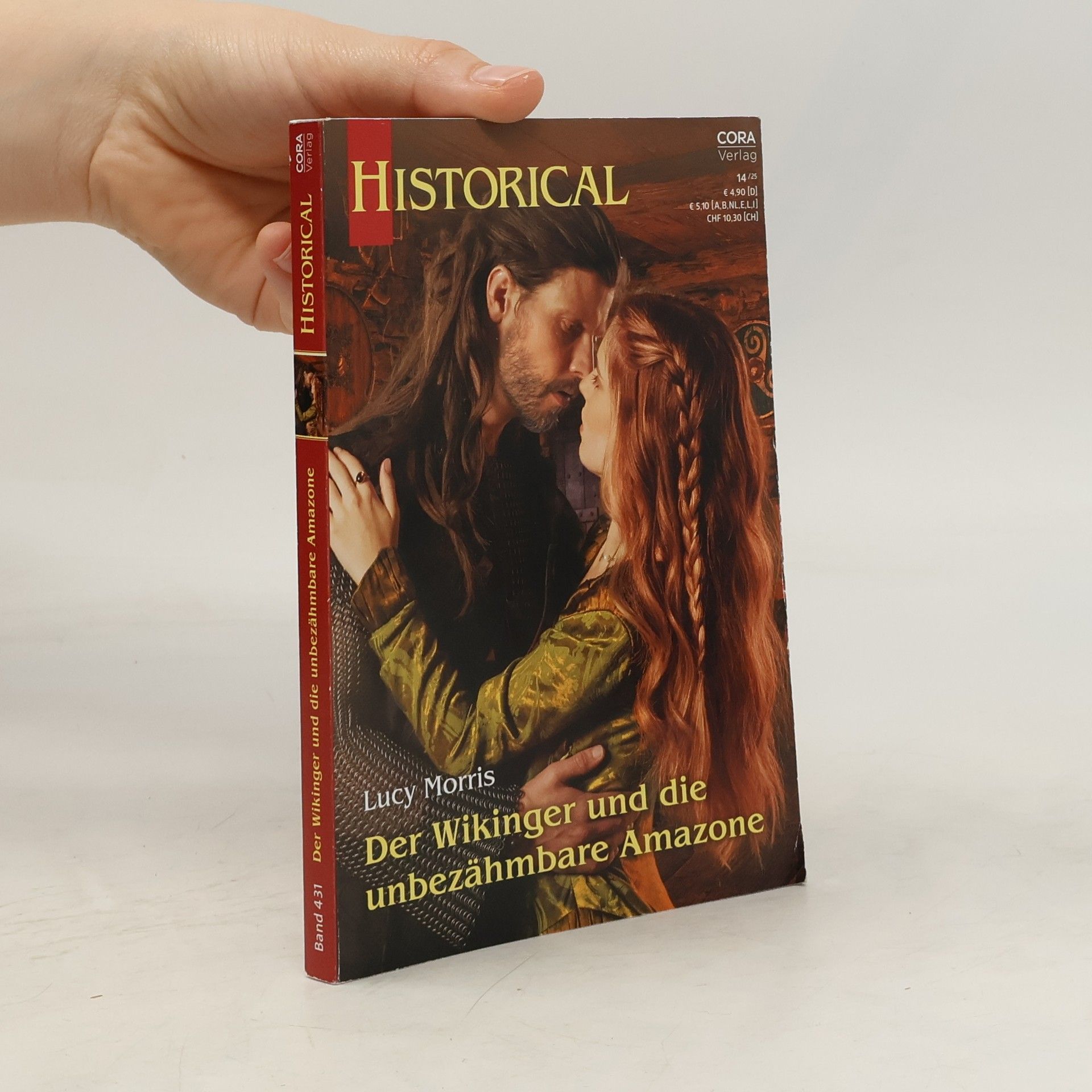 Lucy Morris Historical 431. Der Wikinger und die unbezähmbare Amazone