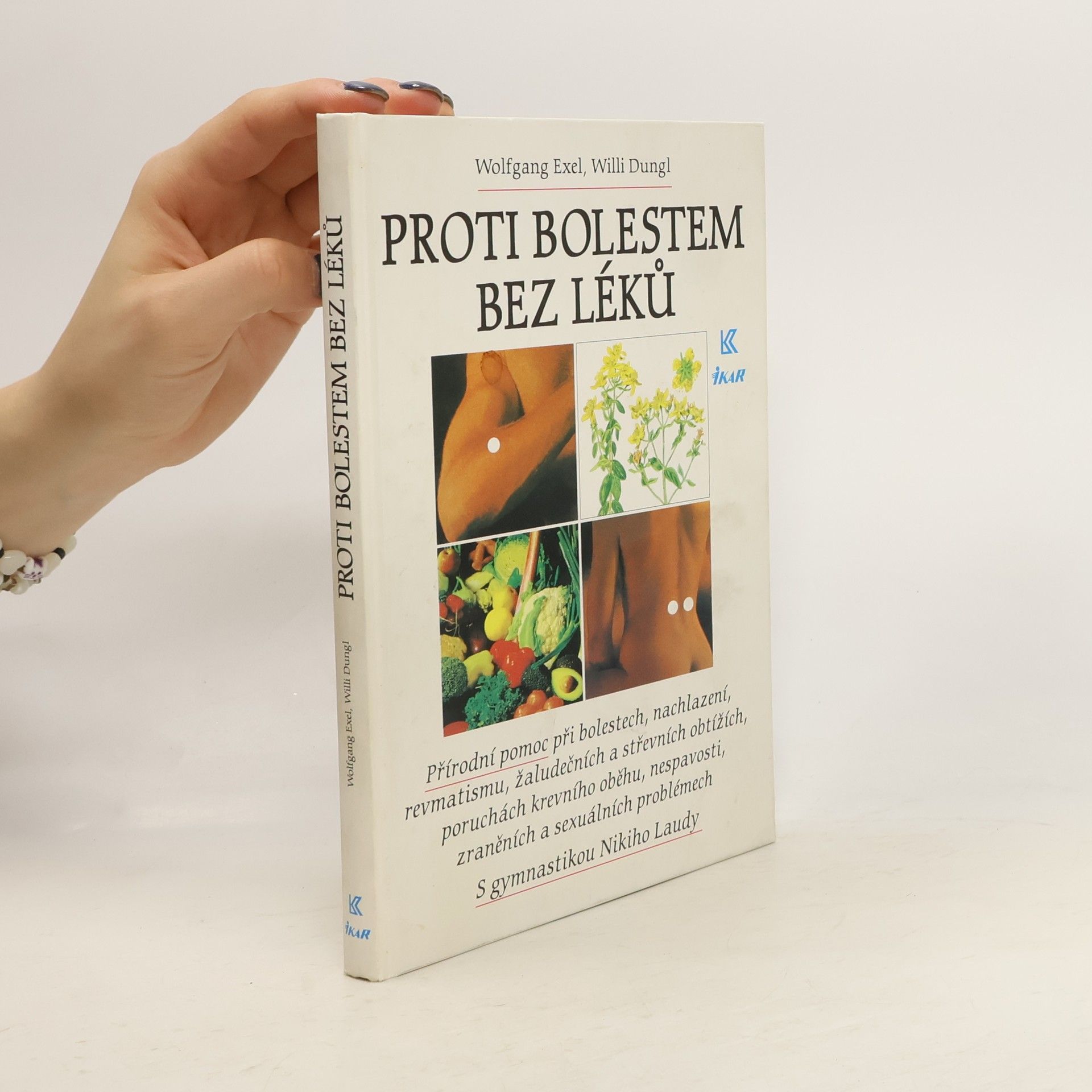 Wolfgang Exel Proti bolestem bez léků