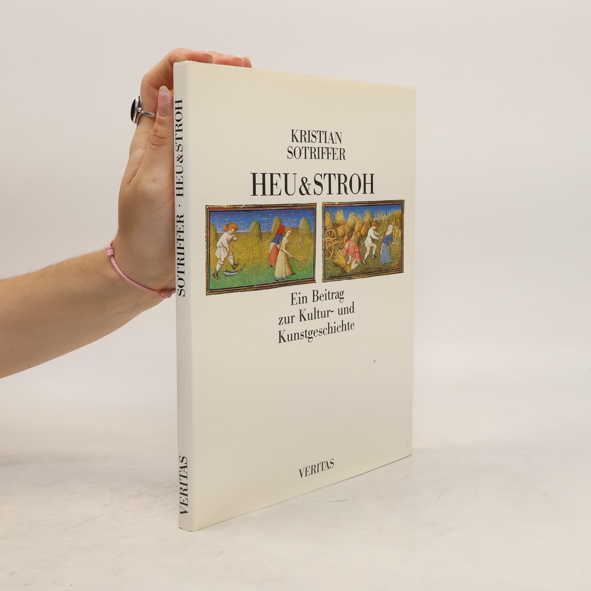 Kristian Sotriffer Heu & [und] Stroh