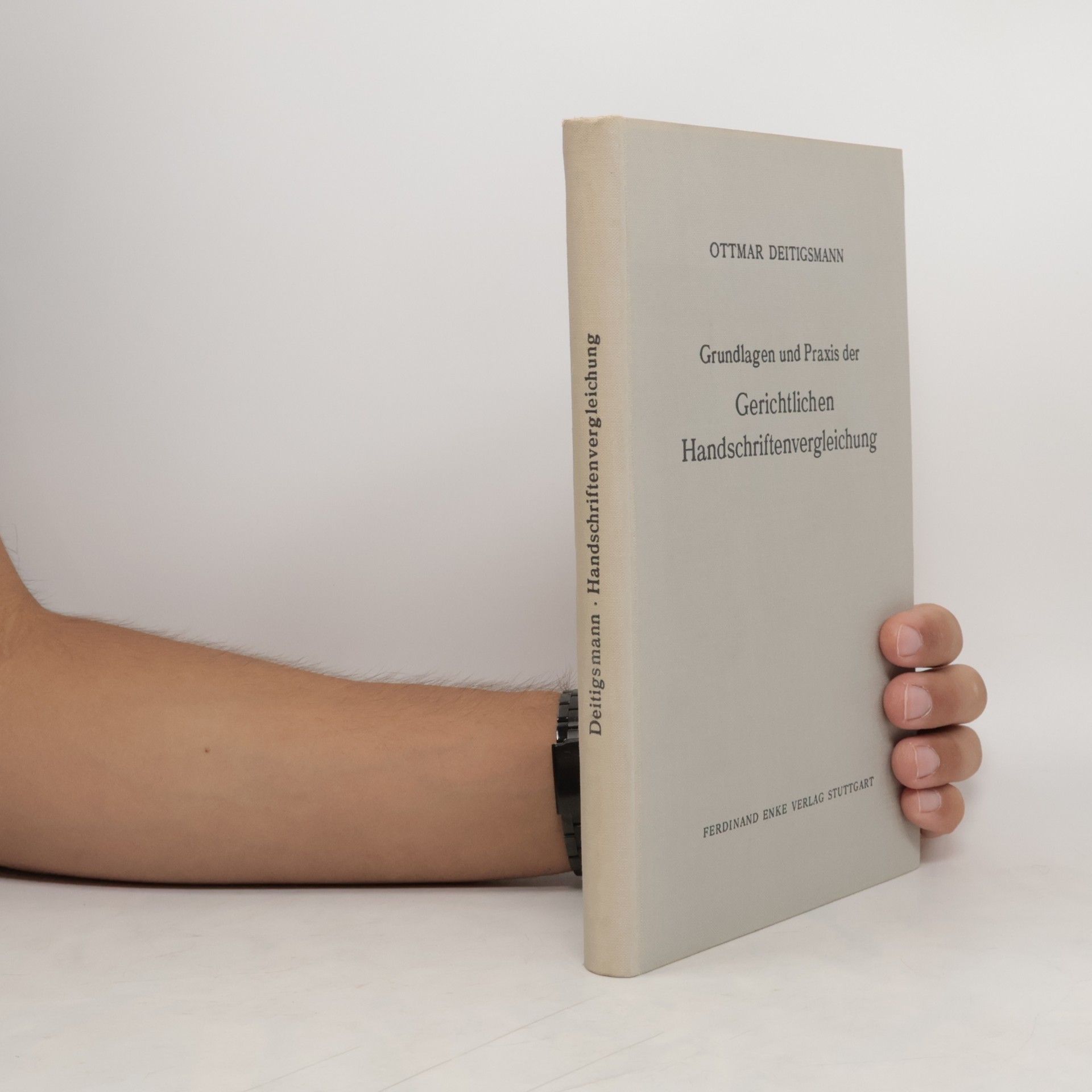 Ottmar Deitigsmann Gerichtlichen Handschriftenvergleichung