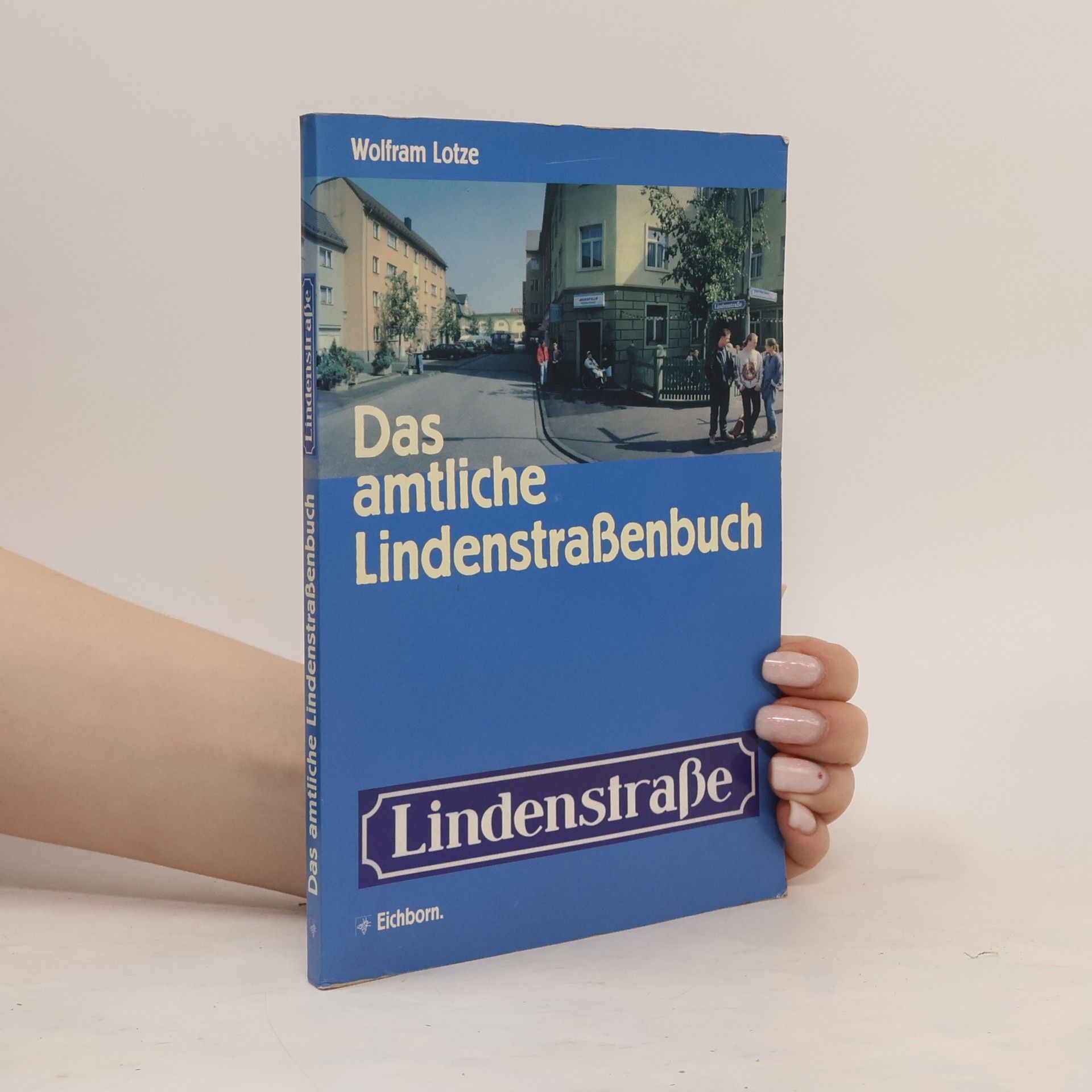 Wolfram Lotze Das amtliche Lindenstrassenbuch