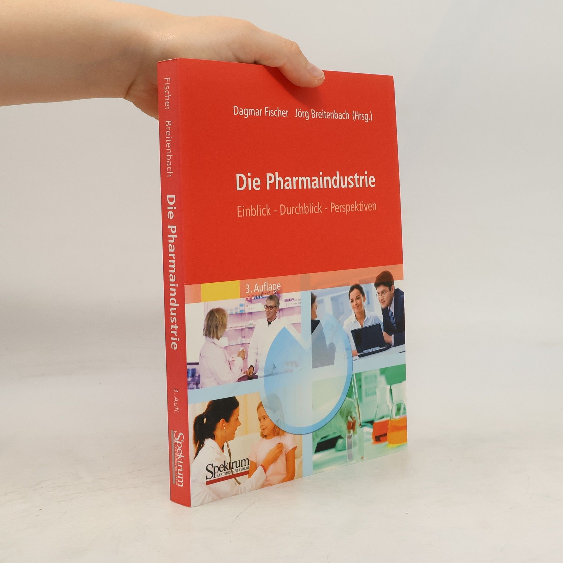 Dagmar Fischer Die Pharmaindustrie