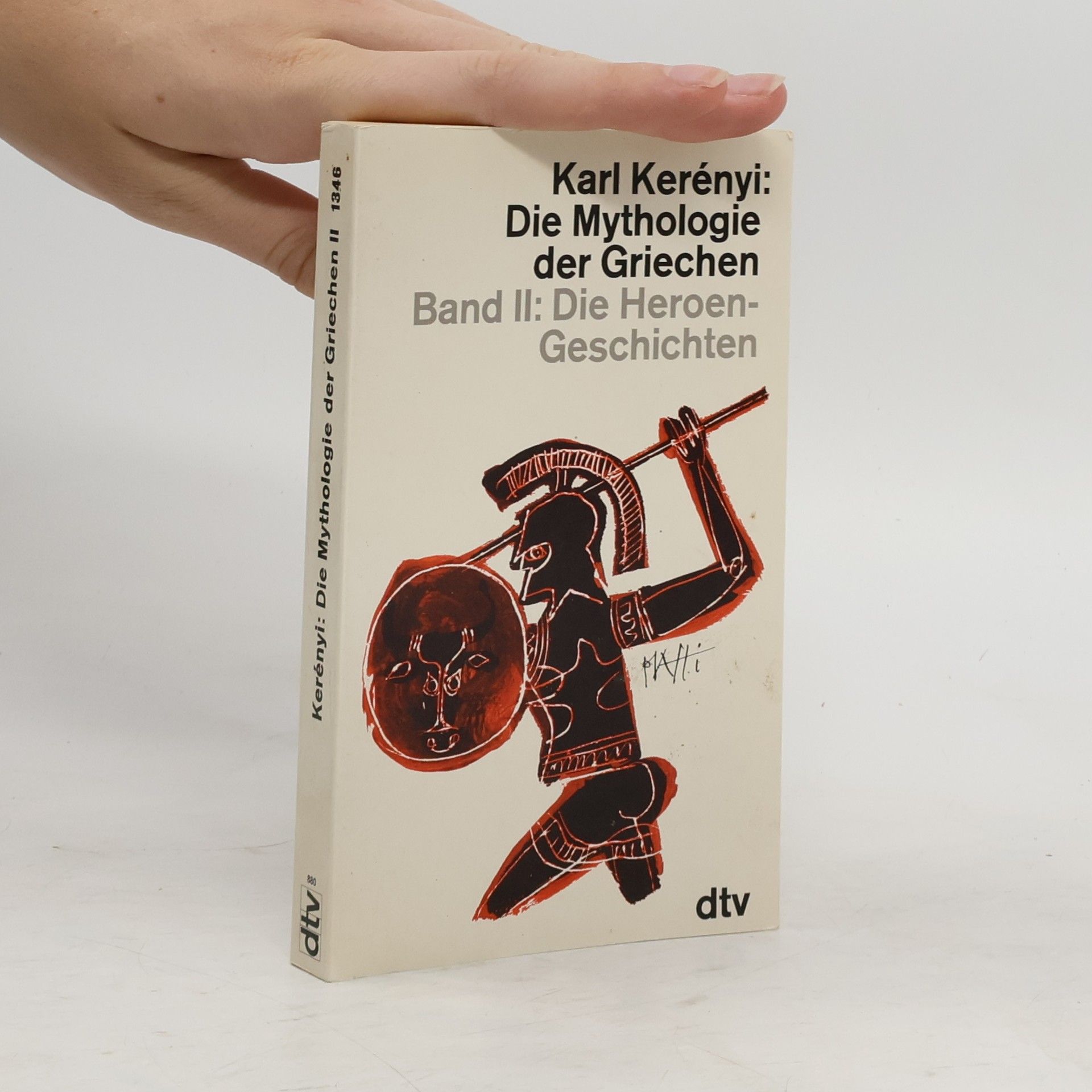 Karl Kerényi Die Mythologie der Griechen. Band II. Die Heroen-Geschichten