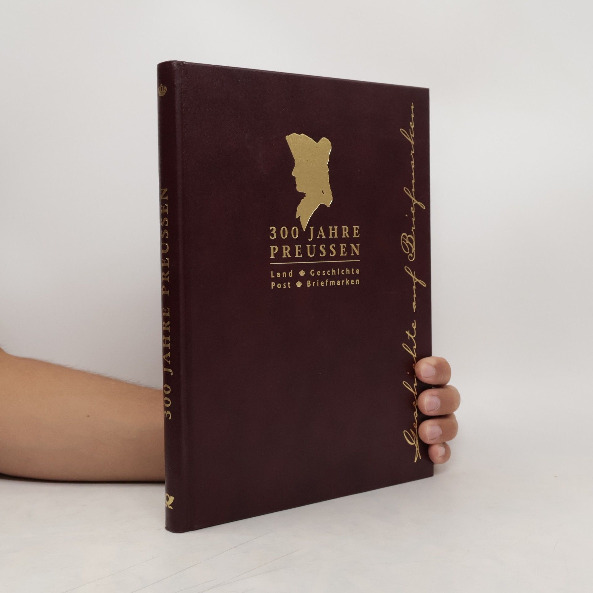 AA.VV. 300 Jahre Preussen