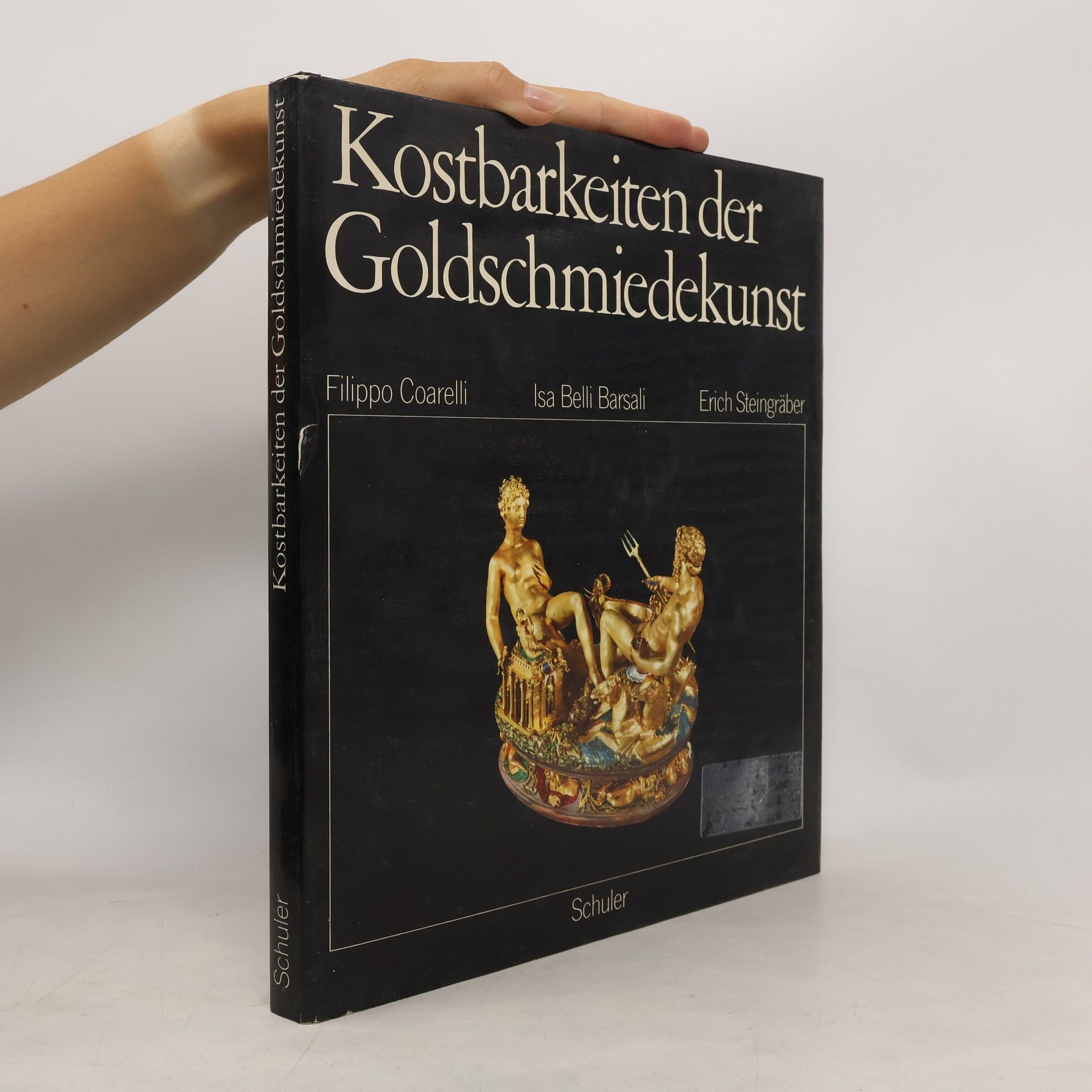 Filippo Coarelli Kostbarkeiten der Goldschmiedekunst