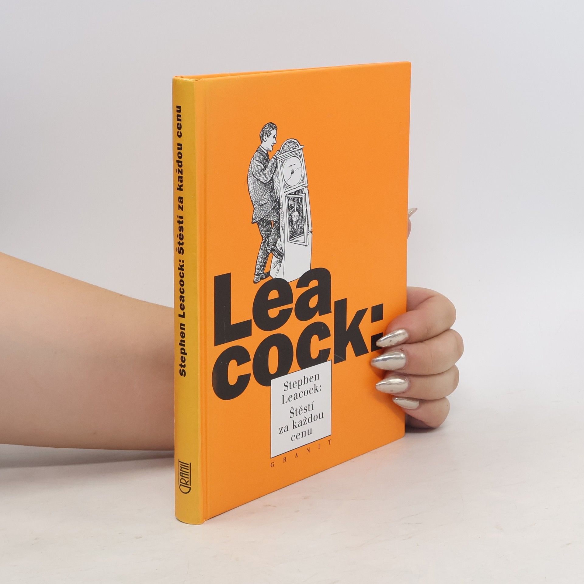 Stephen Leacock Štěstí za každou cenu