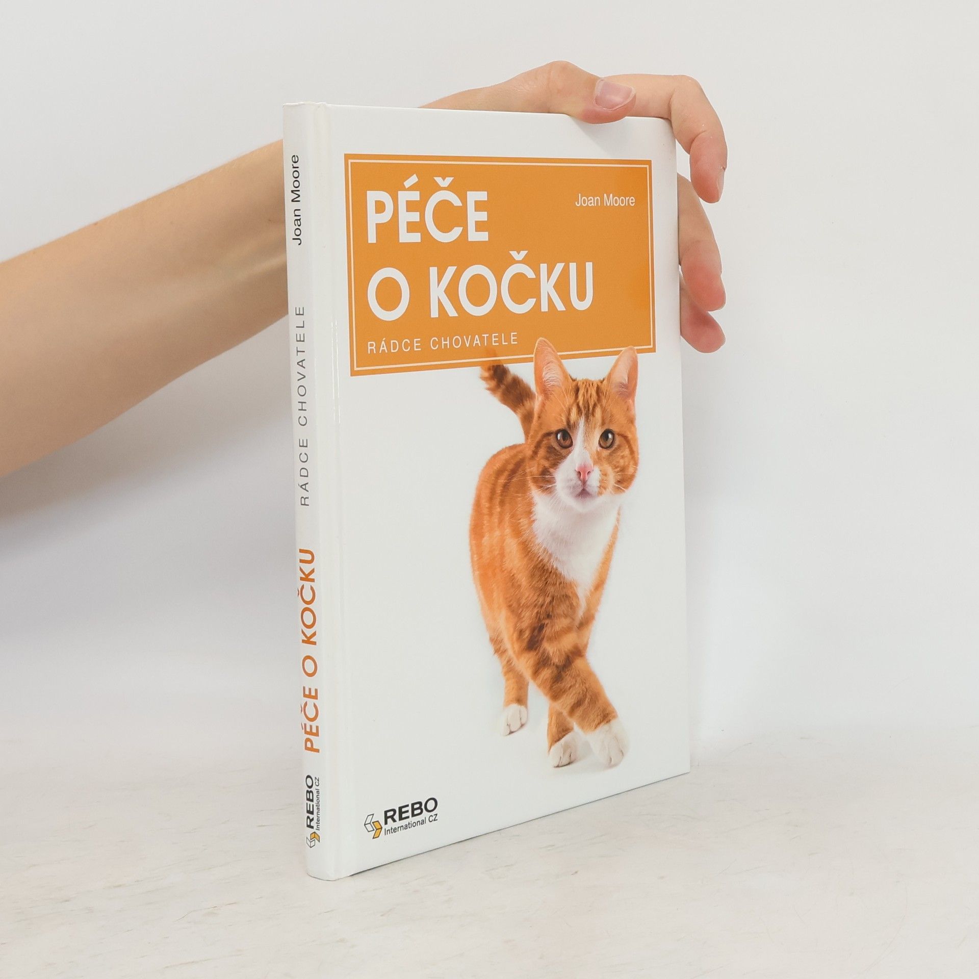 Joan Moore Péče o kočku: Rádce chovatele