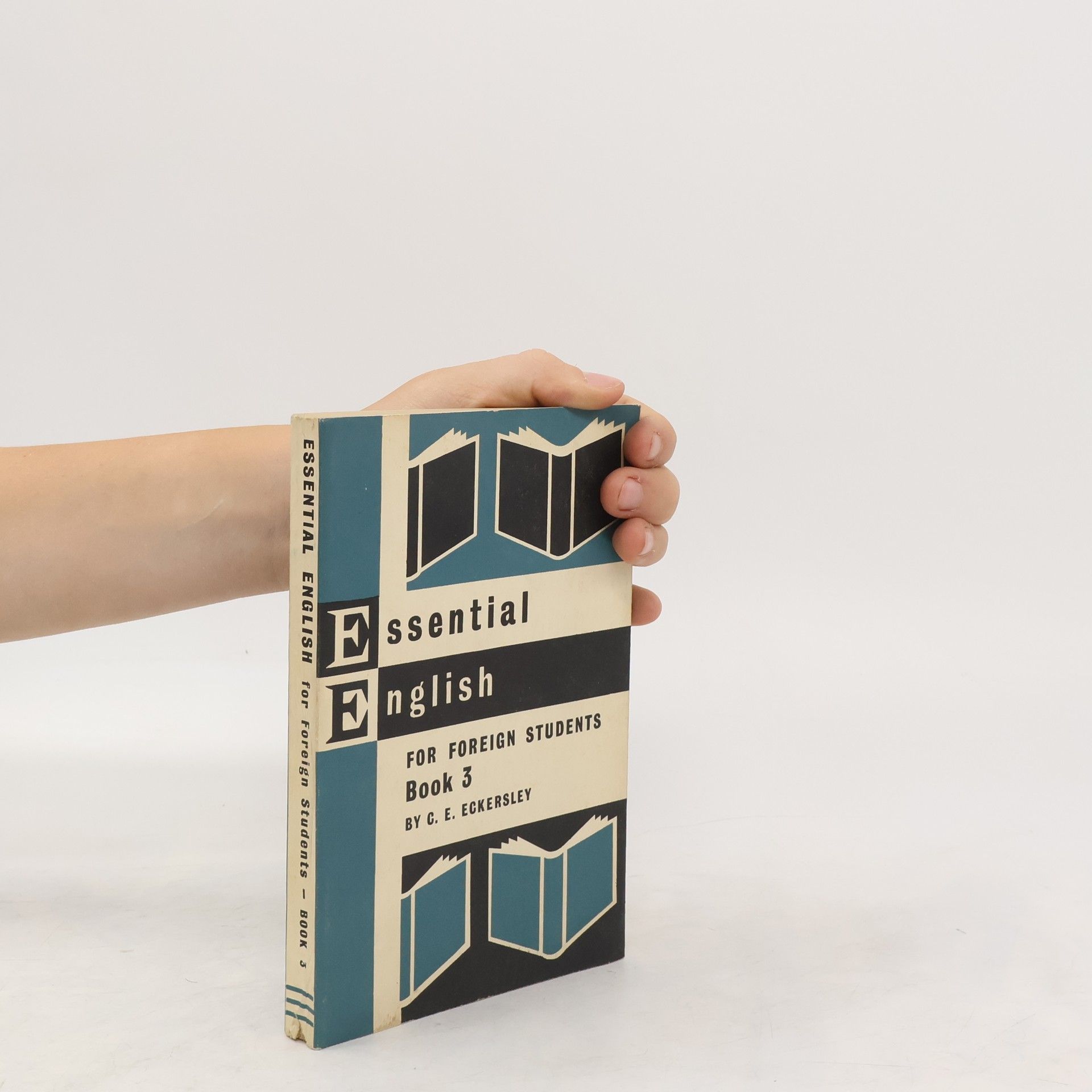 Charles Ewart Eckersley Essential English for Foreign Students. Book 3