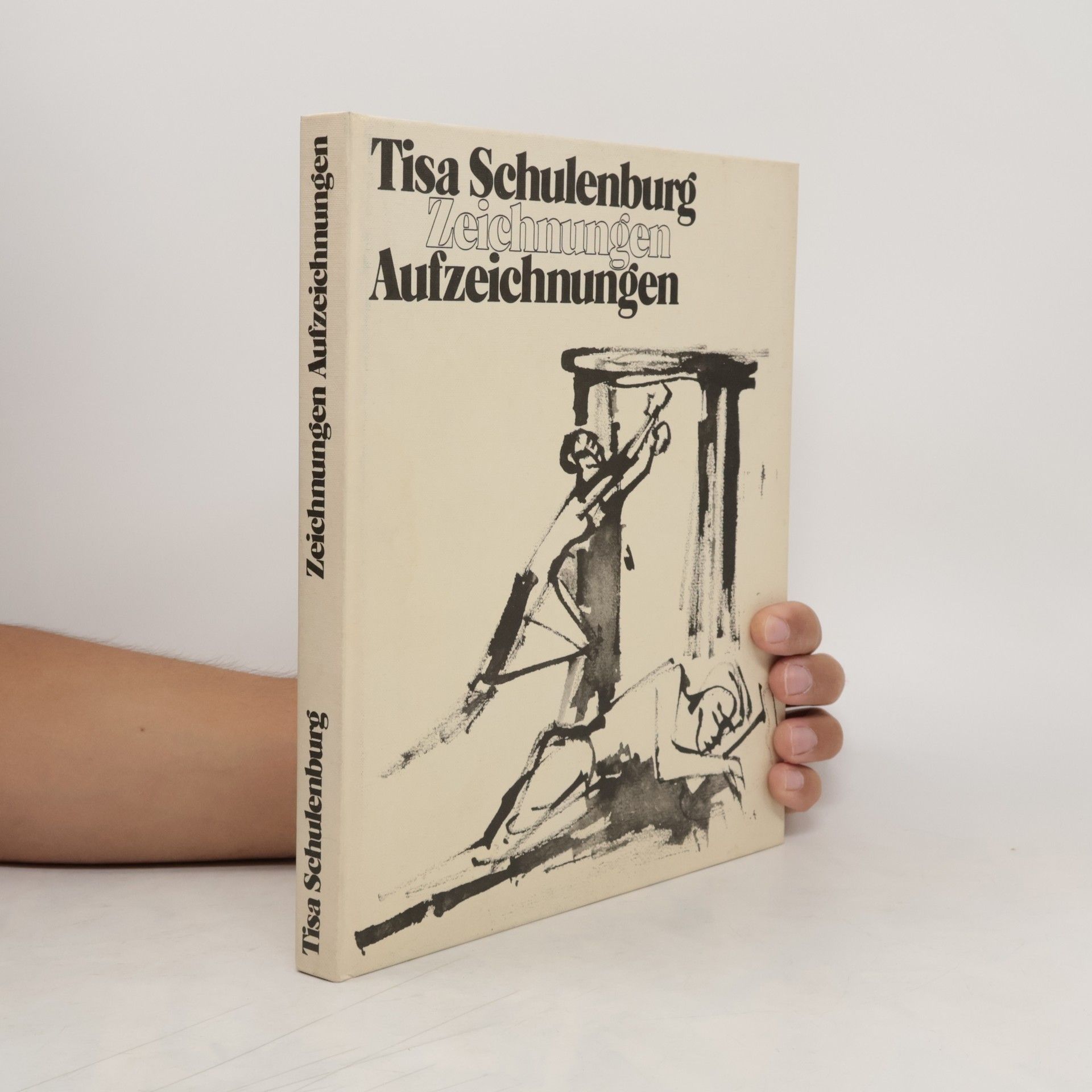 Tisa von der Schulenburg Tisa Schulenburg: Zeichnungen Aufzeichnungen