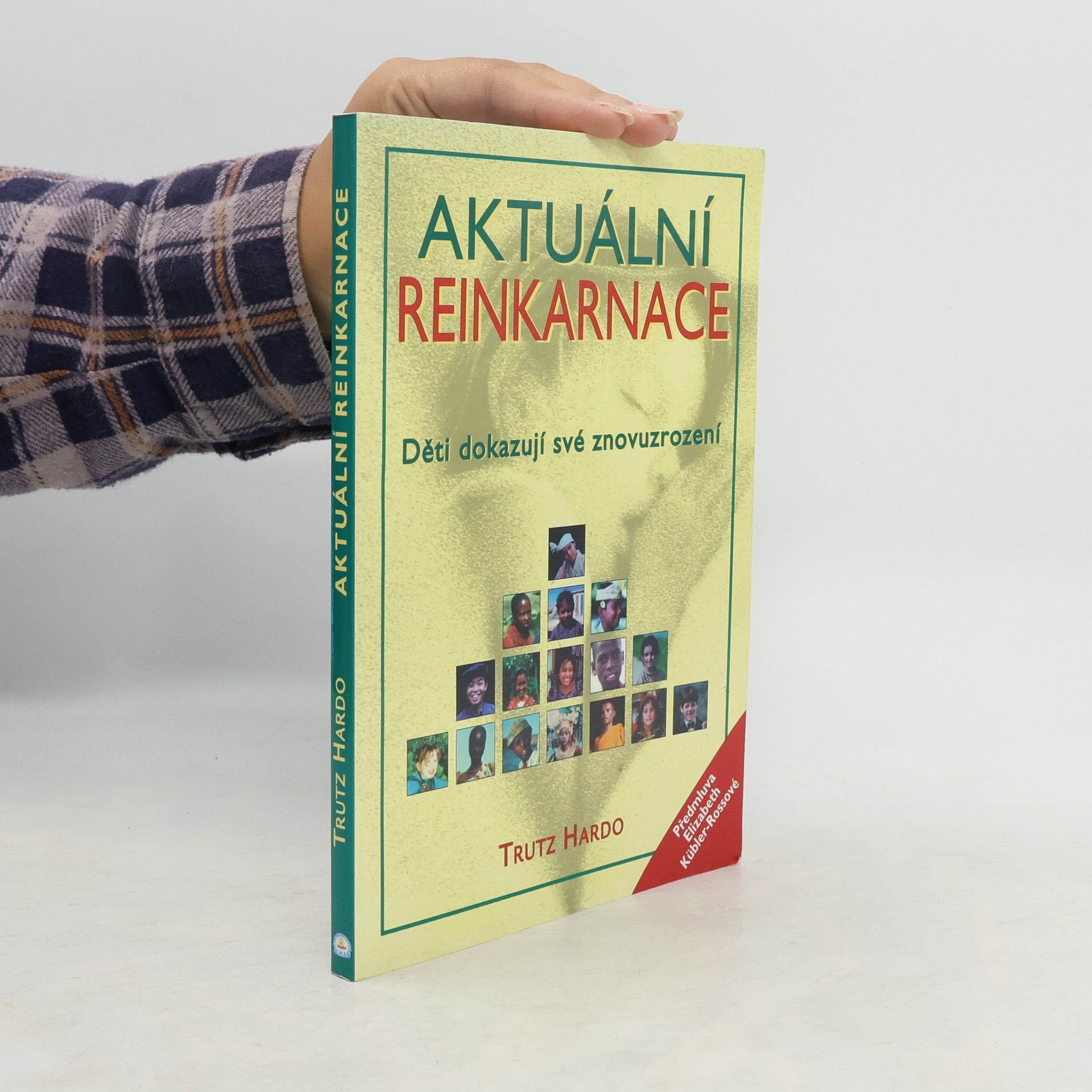 Trutz Hardo Aktuální reinkarnace. Děti dokazují své znovuzrození