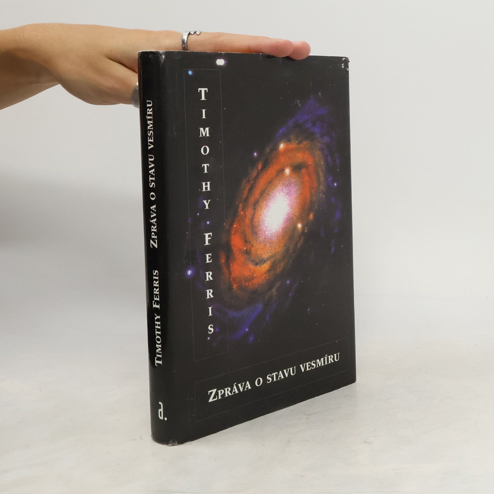Timothy Ferris Zpráva o stavu vesmíru