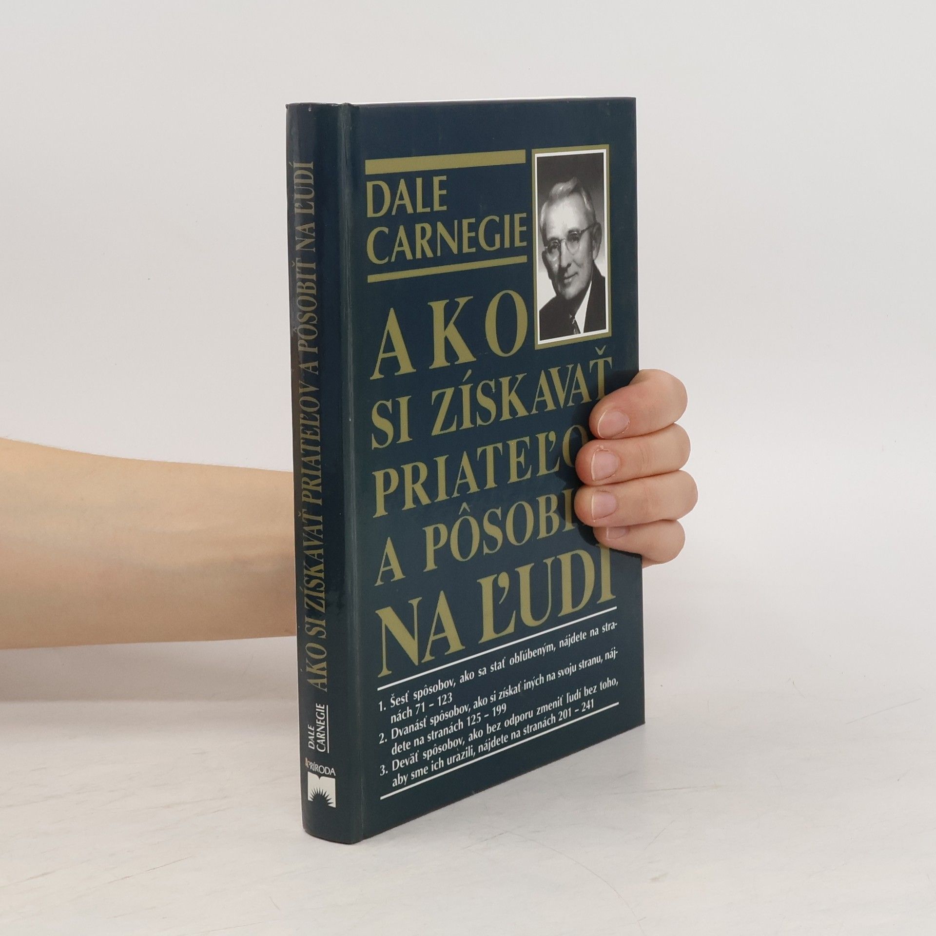 Dale Carnegie Ako si získavať priateľov a pôsobiť na ľudí